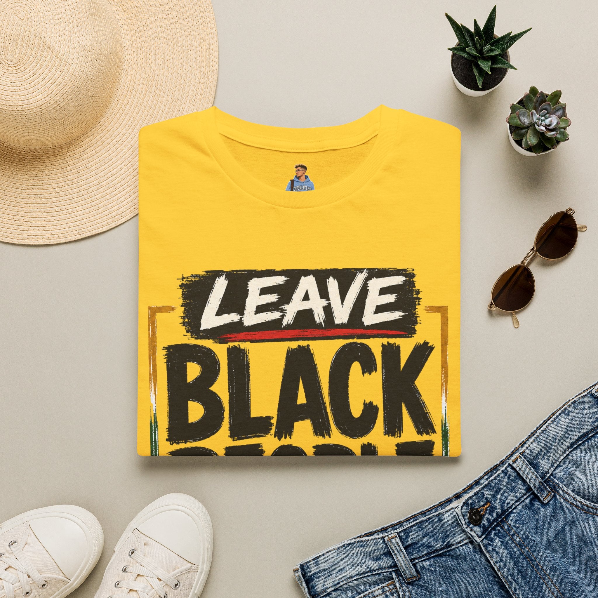 T-Shirt — "Leave Black People Alone" Social Justice Statement Tee