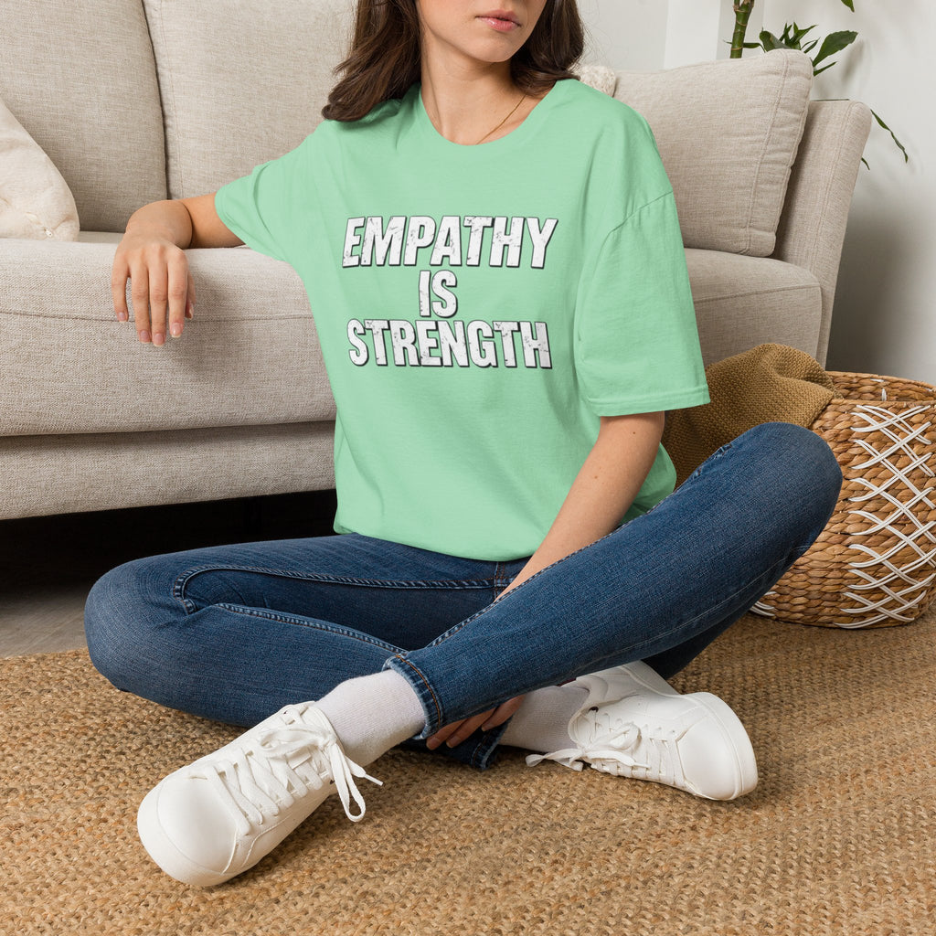 Empathy Is Strength T-Shirt
