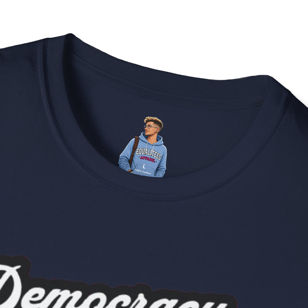 Camiseta unisex de estilo suave con gráficos "La democracia importa" y "Nosotros, el pueblo, estamos cabreados".