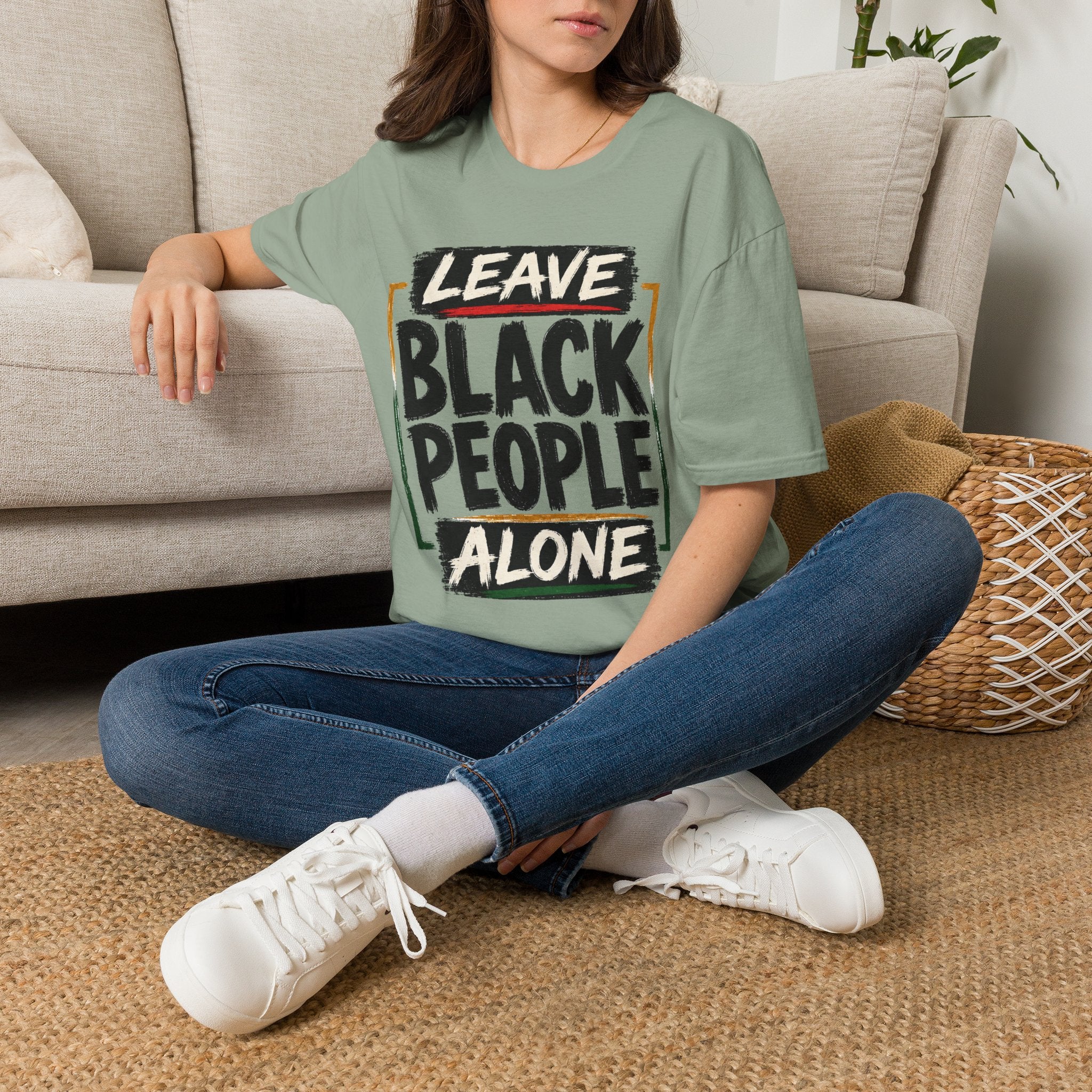 T-Shirt — "Leave Black People Alone" Social Justice Statement Tee