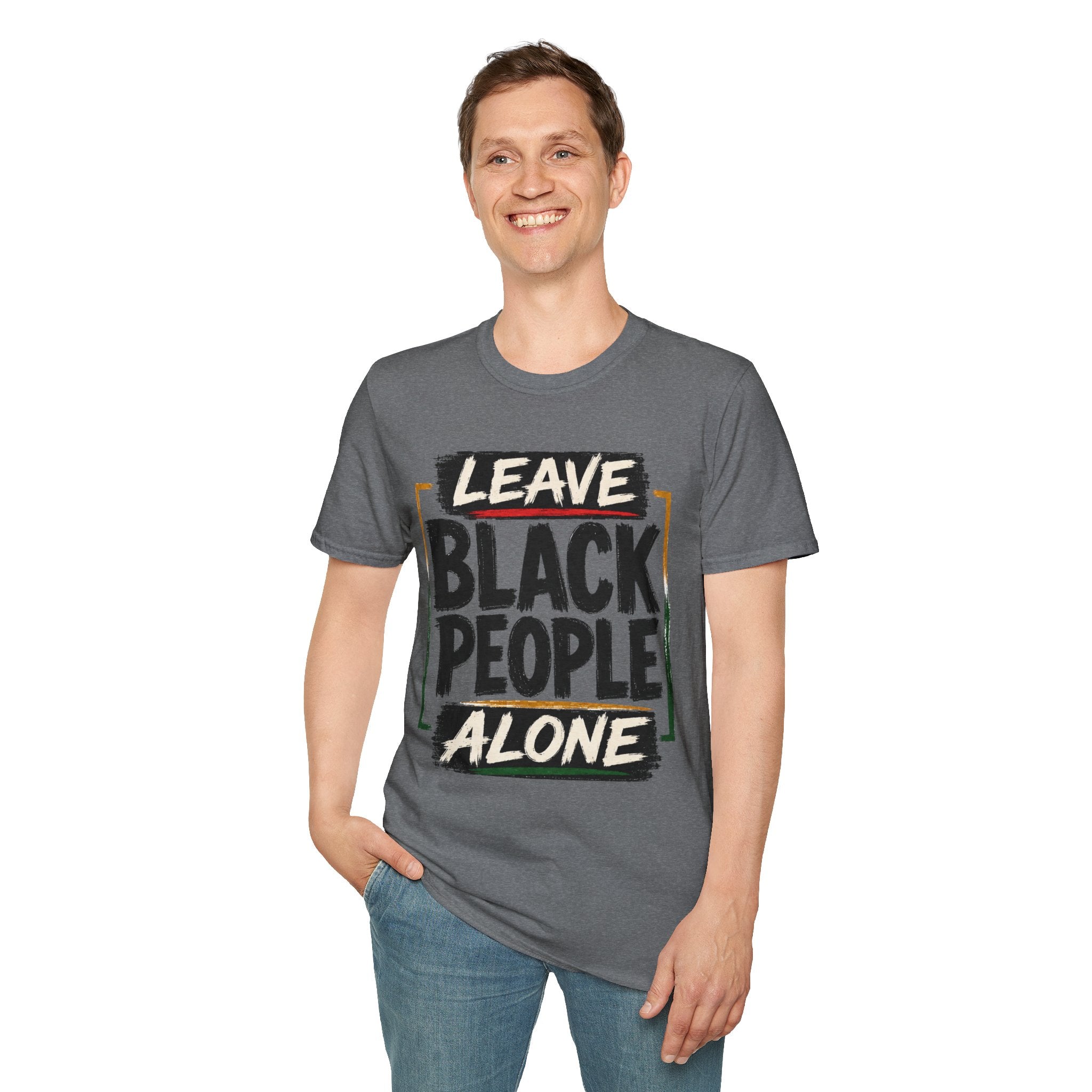 T-Shirt — "Leave Black People Alone" Social Justice Statement Tee
