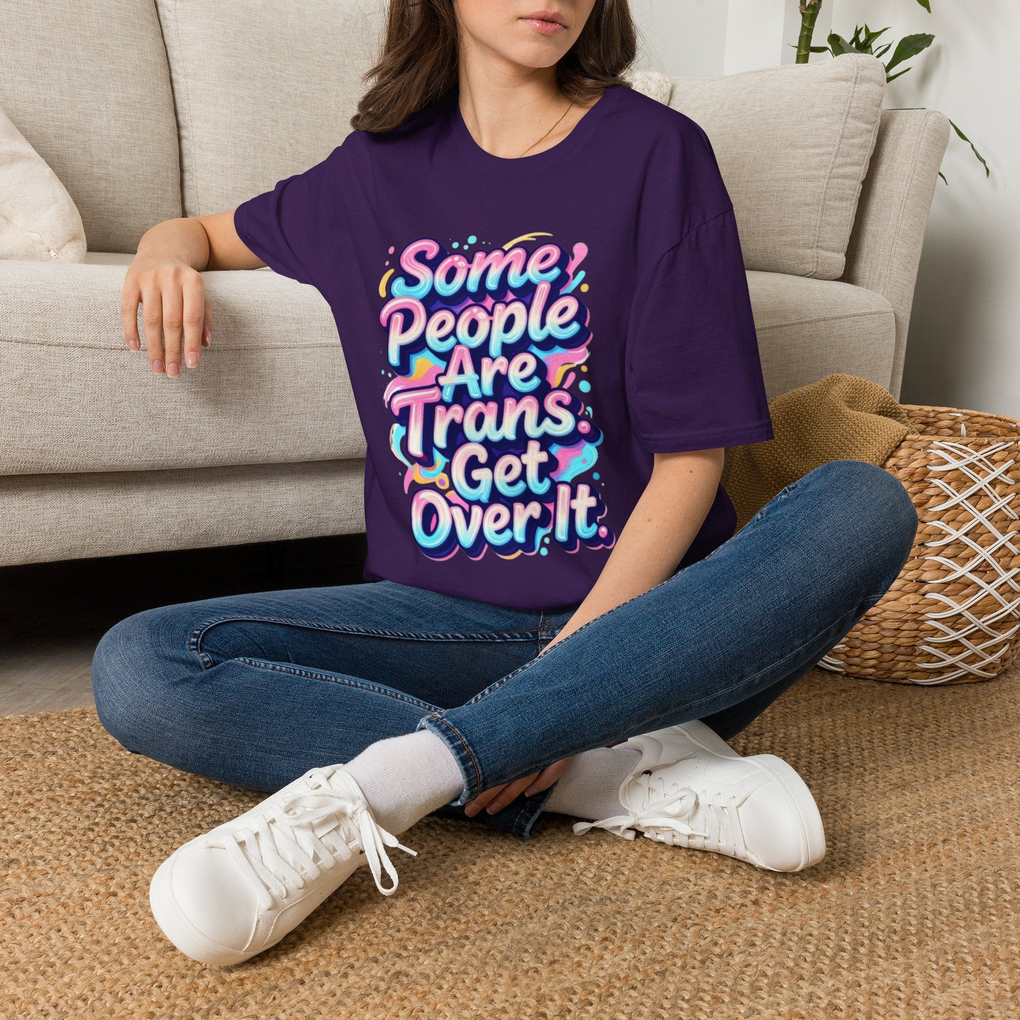 Some People are Trans T-Shirt — "Some People Are Trans. Get Over It." Colorful Pride Tee