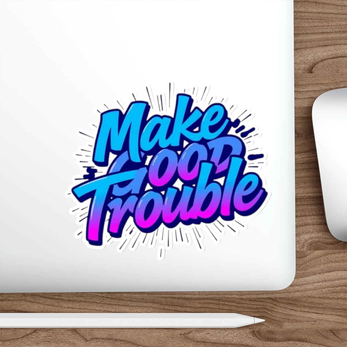Die-Cut Stickers -  Make Good Trouble-Blue and Purple Text - EqualiTees.Me