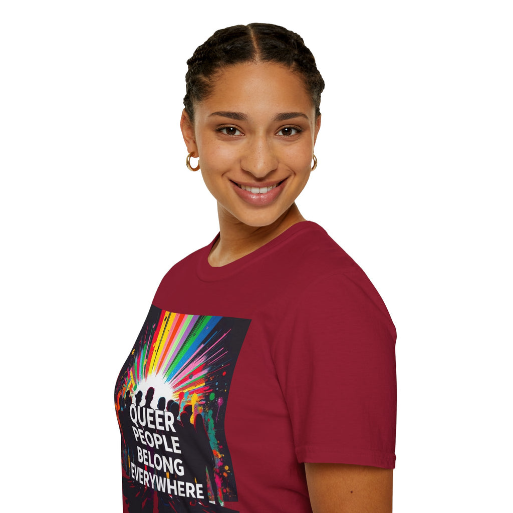 Unisex Softstyle T-Shirt - 'Queer People Belong Everywhere' Pride Graphic Tee