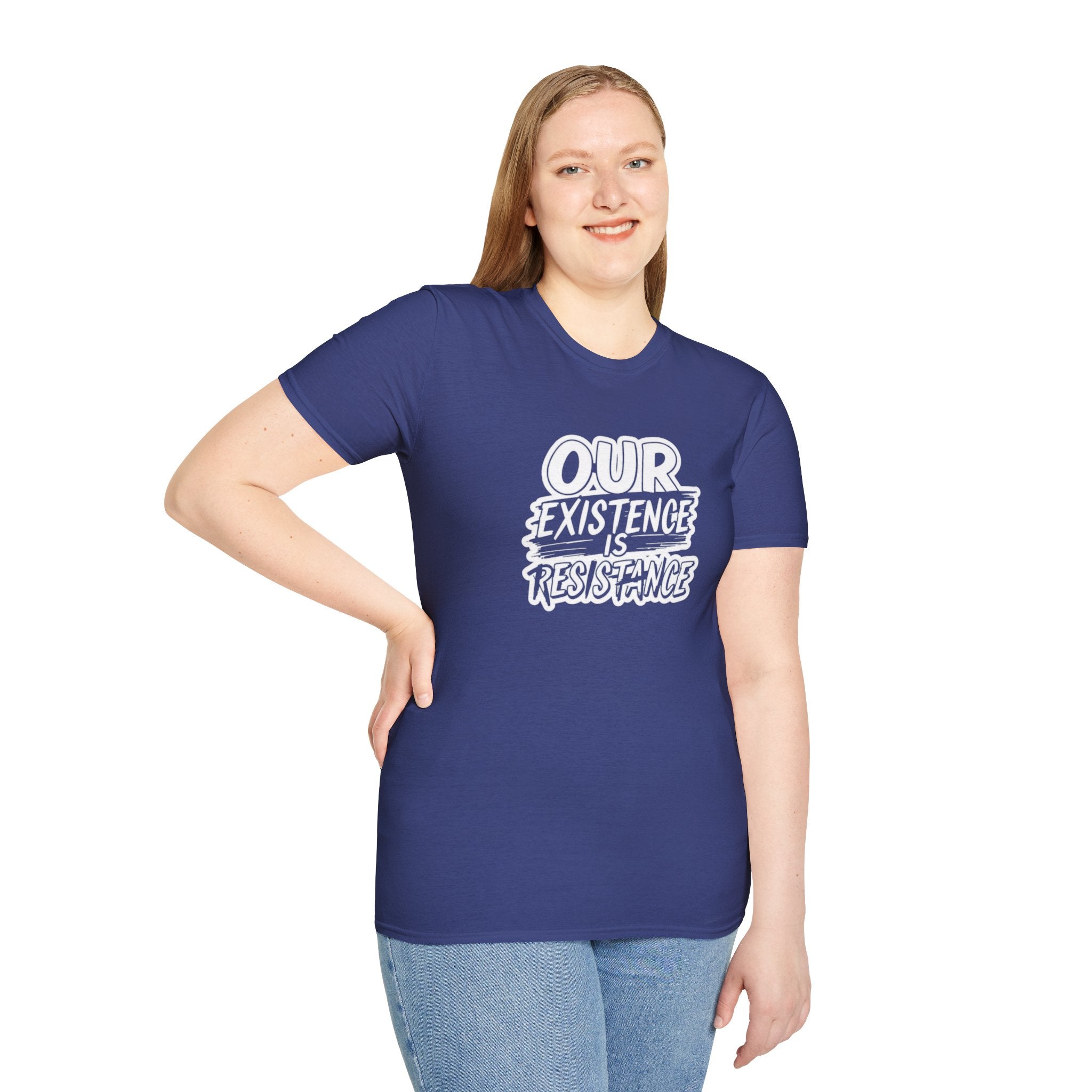 Our Existence is Resistance T-Shirt
