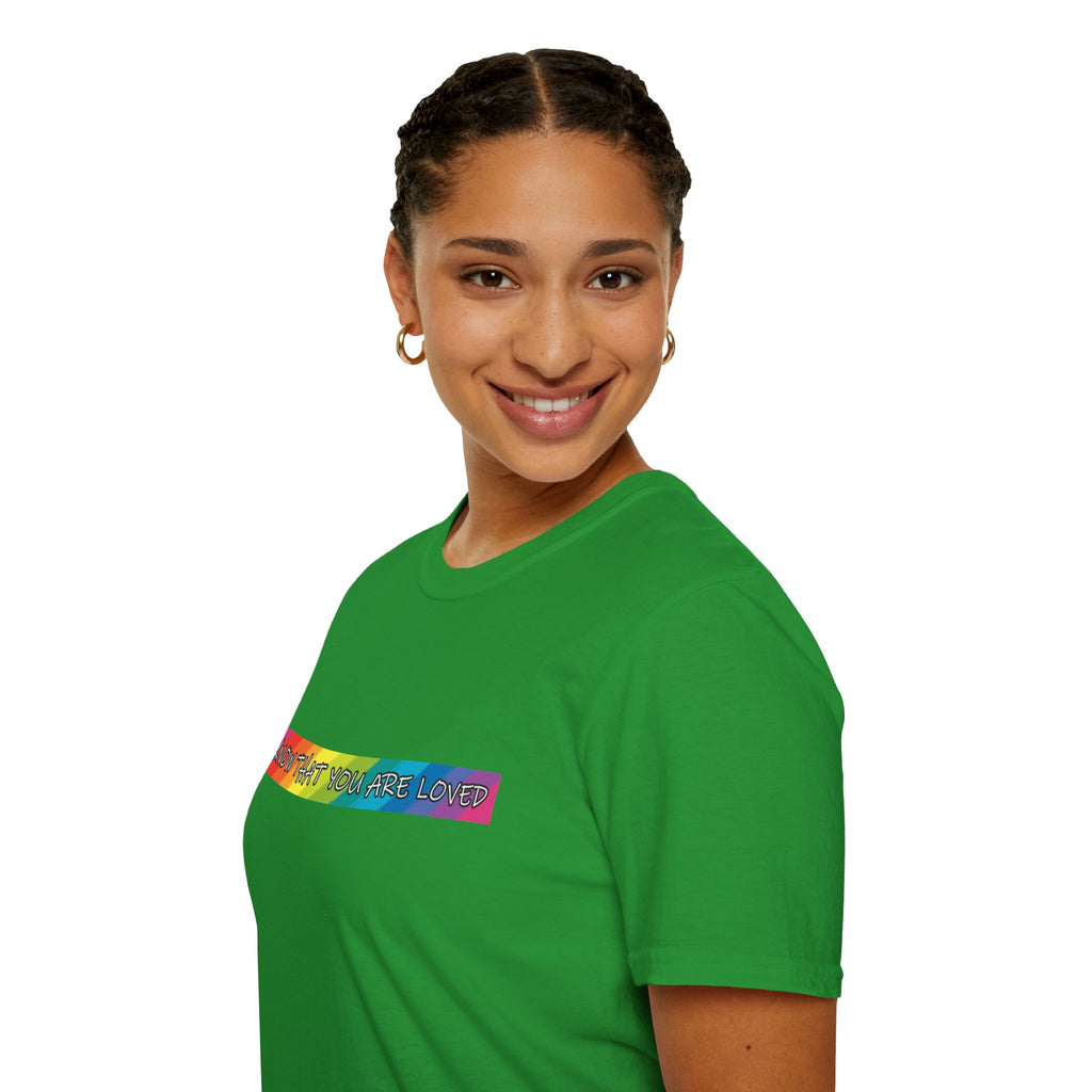 Know That You Are Loved Unisex Softstyle T-Shirt