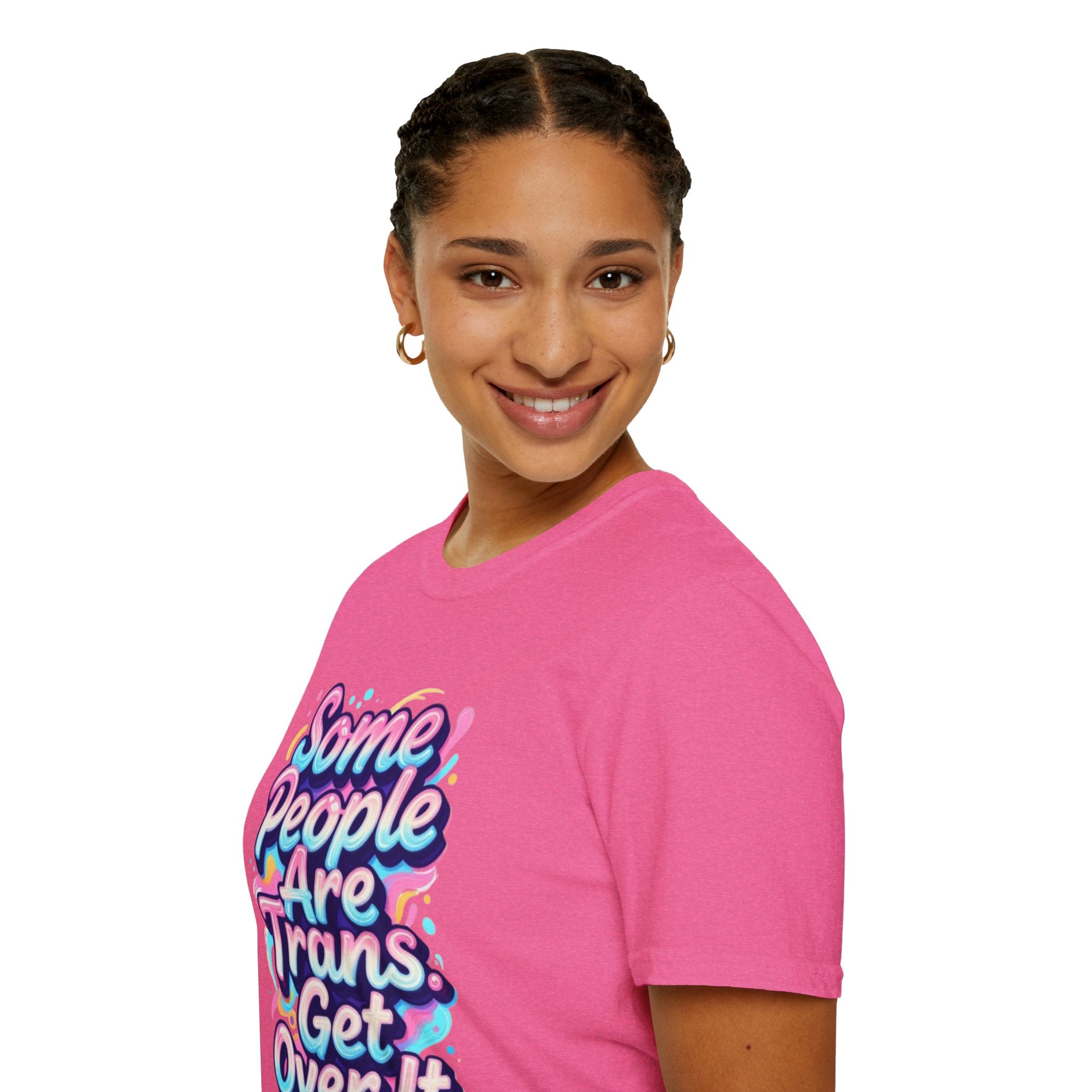 Some People are Trans T-Shirt — "Some People Are Trans. Get Over It." Colorful Pride Tee