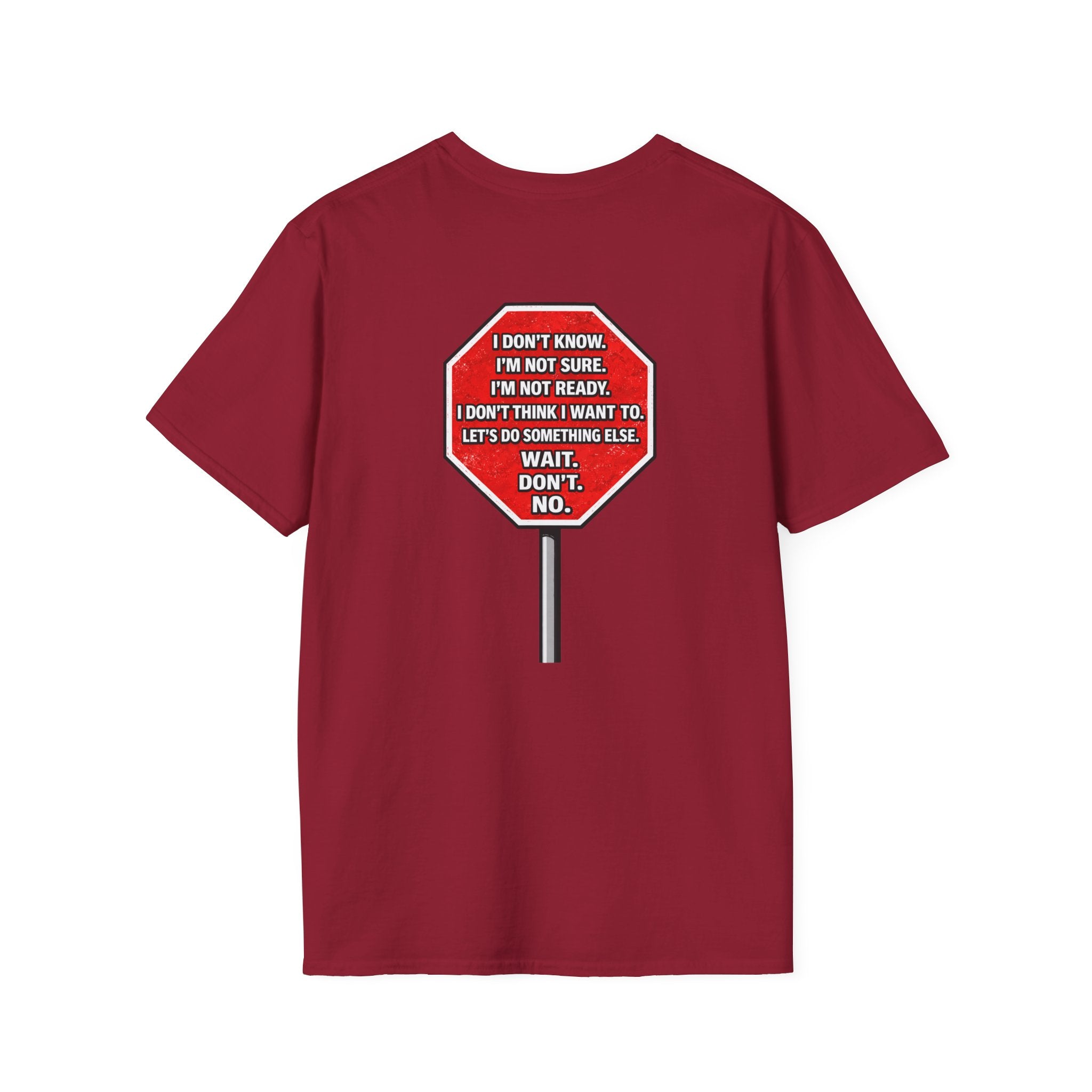 They Said Stop You Will Stop T-Shirt - Consent Awareness