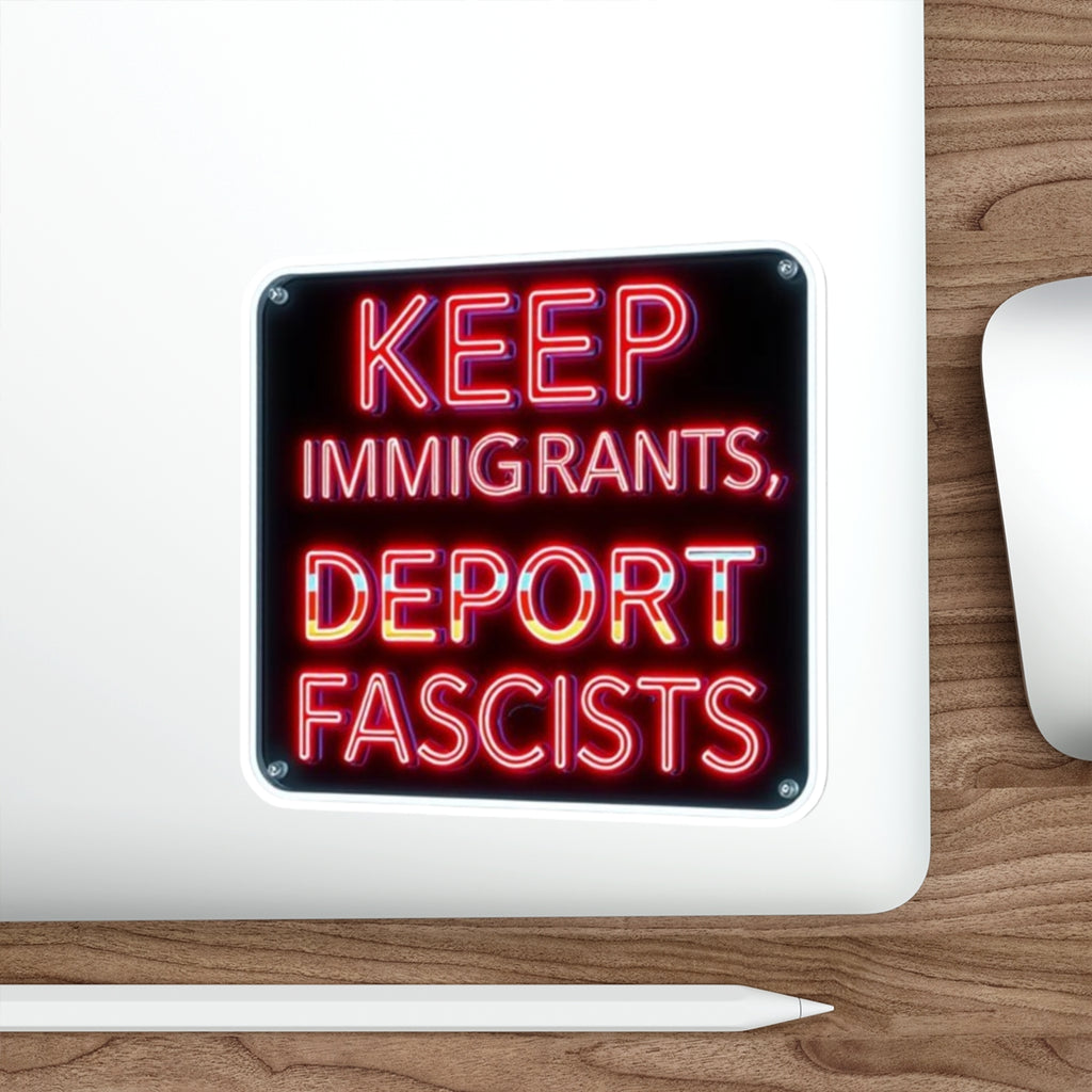 Keep Immigrants Deport Fascists Sticker - EqualiTees.Me