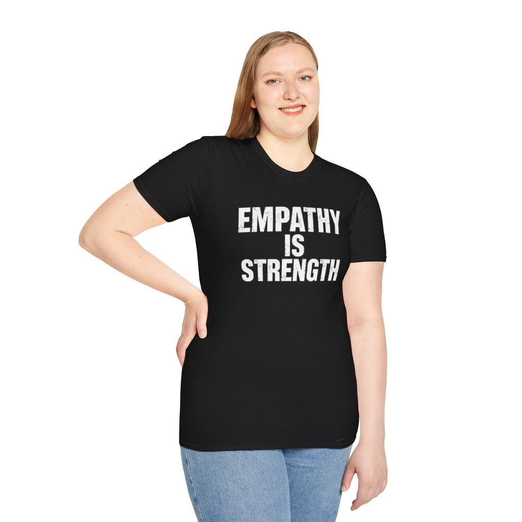 Empathy Is Strength T-Shirt
