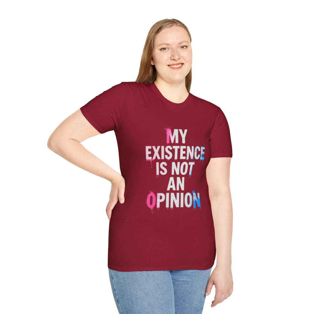 Trans Existence Statement T-Shirt