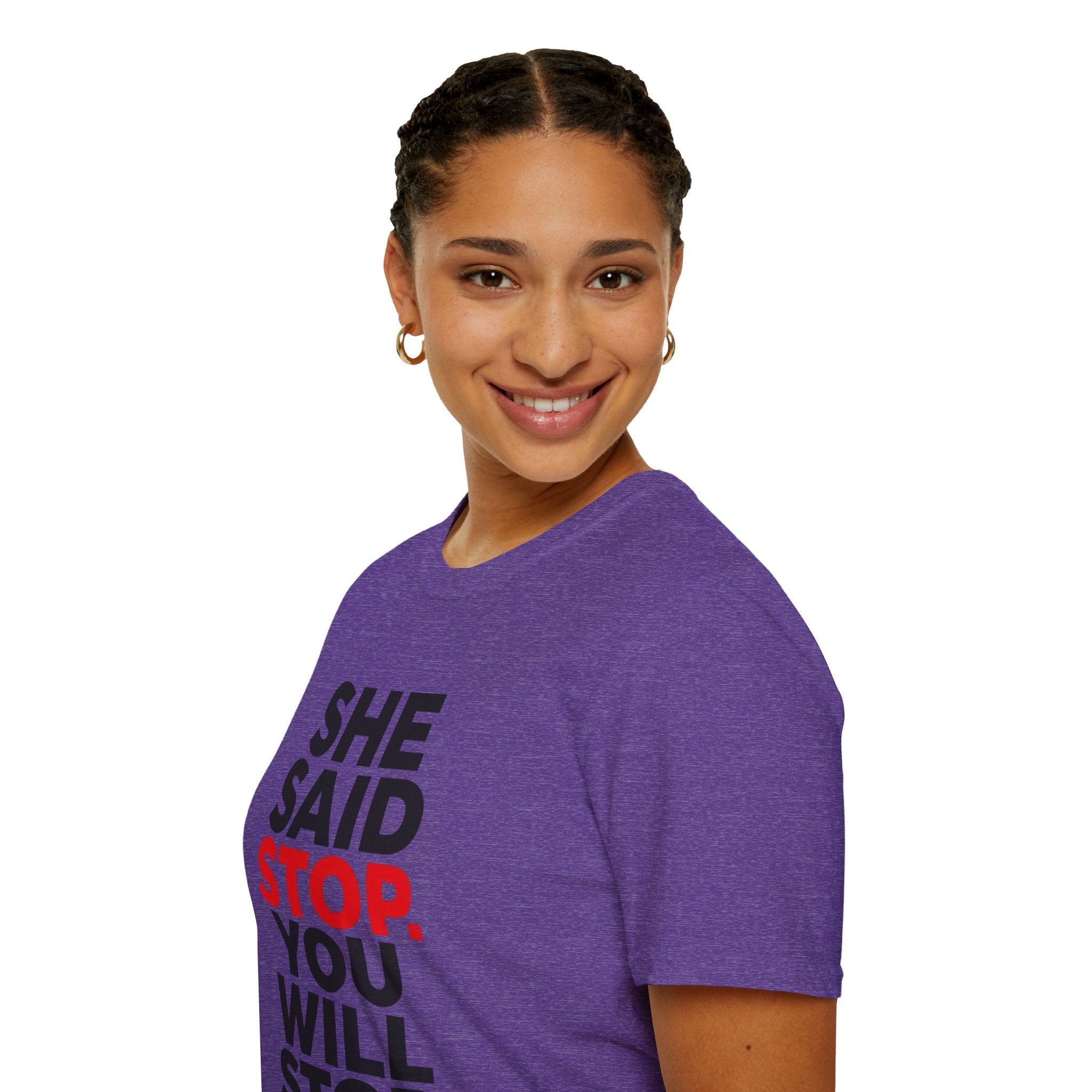 She Said Stop T-Shirt - Bold Statement Tee for Consent Awareness
