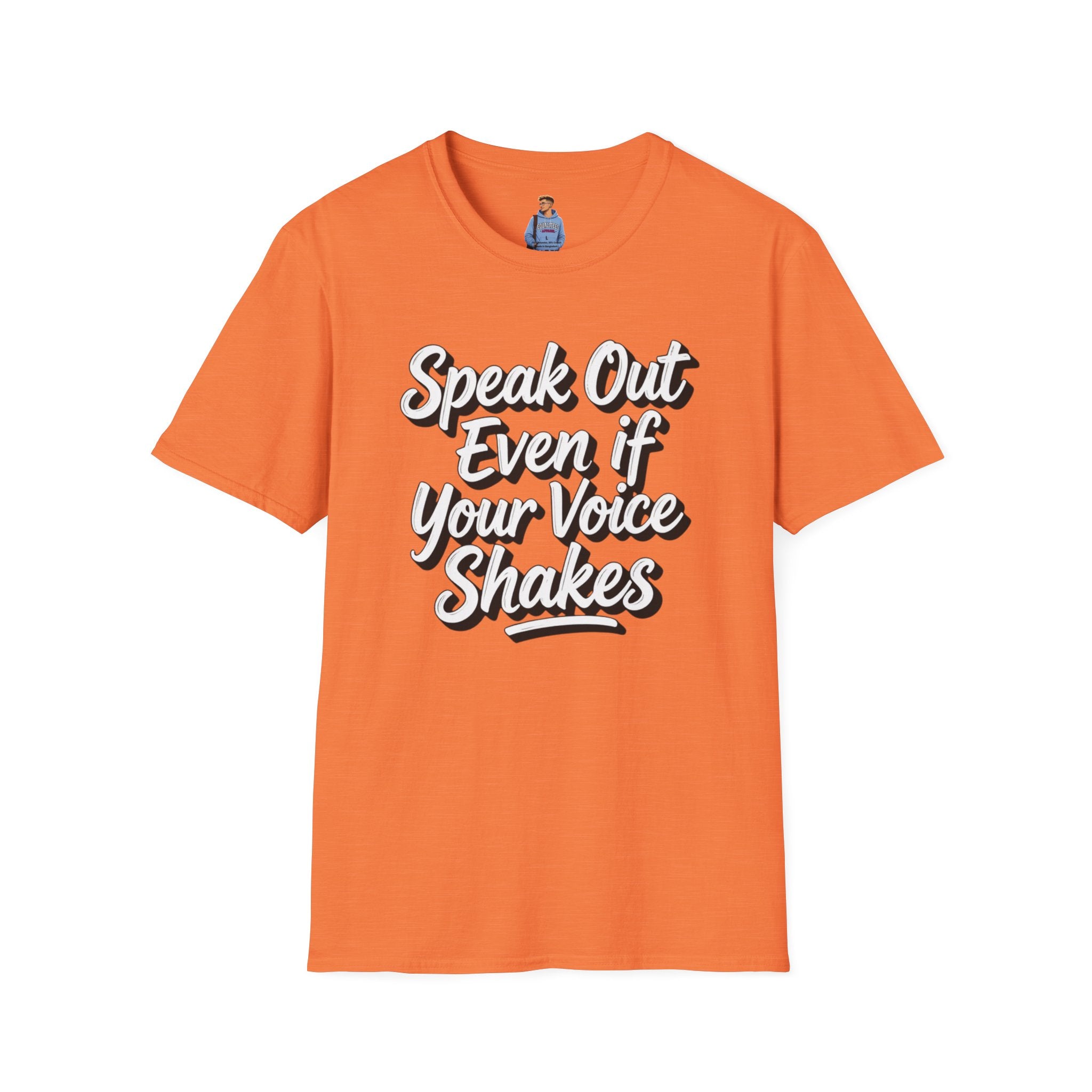 Speak Out T-Shirt Even If Your Voice Shakes