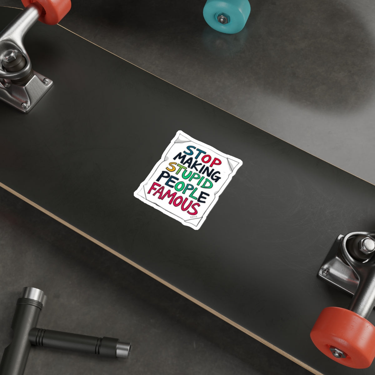 Stop Making Stupid People Famous Sticker - EqualiTees.Me