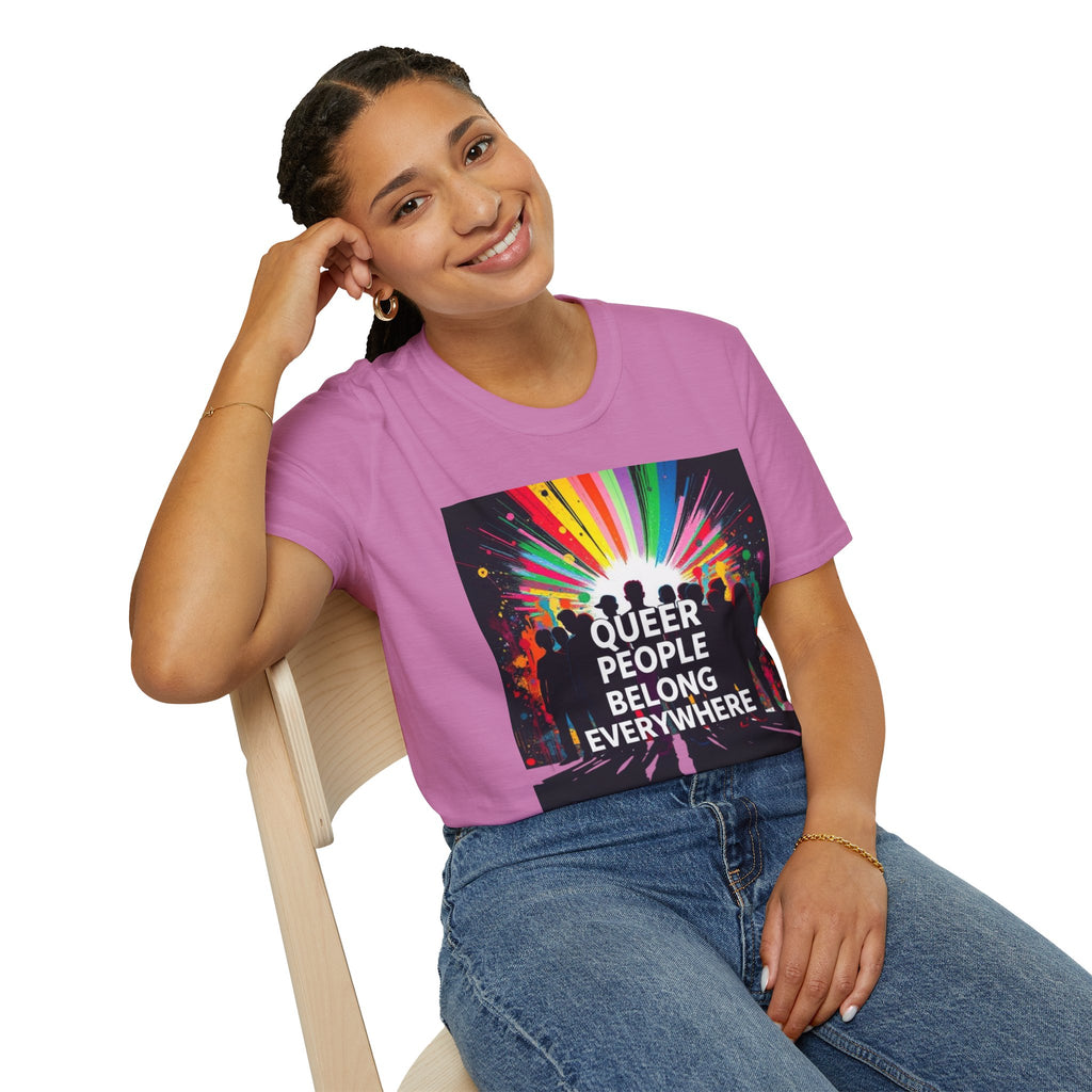 Unisex Softstyle T-Shirt - 'Queer People Belong Everywhere' Pride Graphic Tee