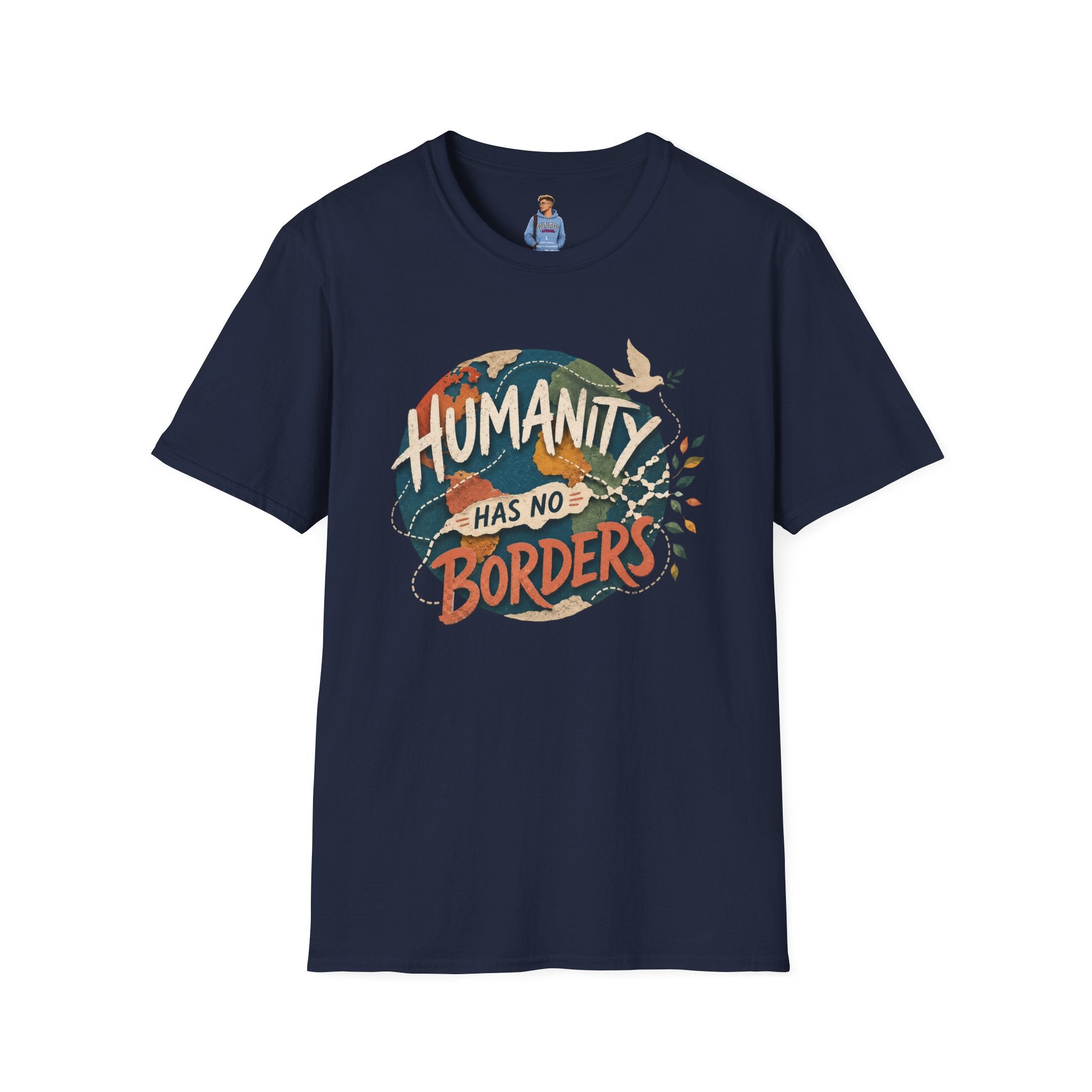 Humanity Has No Borders T-Shirt — Earth & Peace Graphic Tee