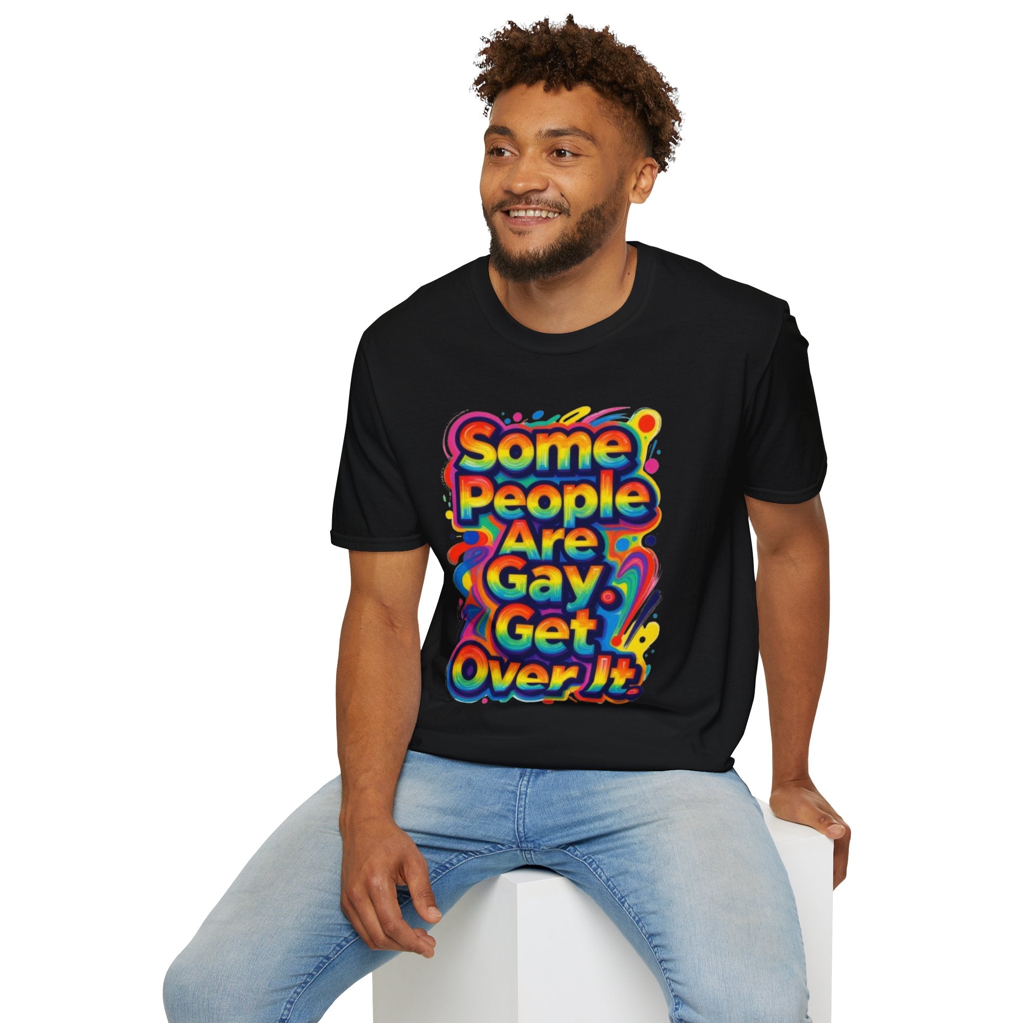 Some People Are Gay Get Over It T-Shirt — Rainbow Pride Statement Tee