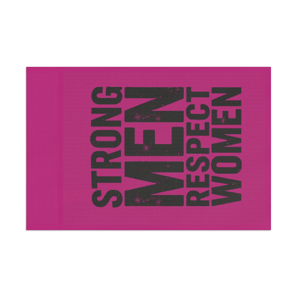 Strong Men Respect Women Protest Flag - EqualiTees.Me