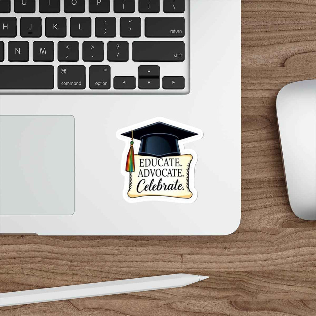 Graduation Celebration Die-Cut Stickers - Educate Advocate Celebrate
