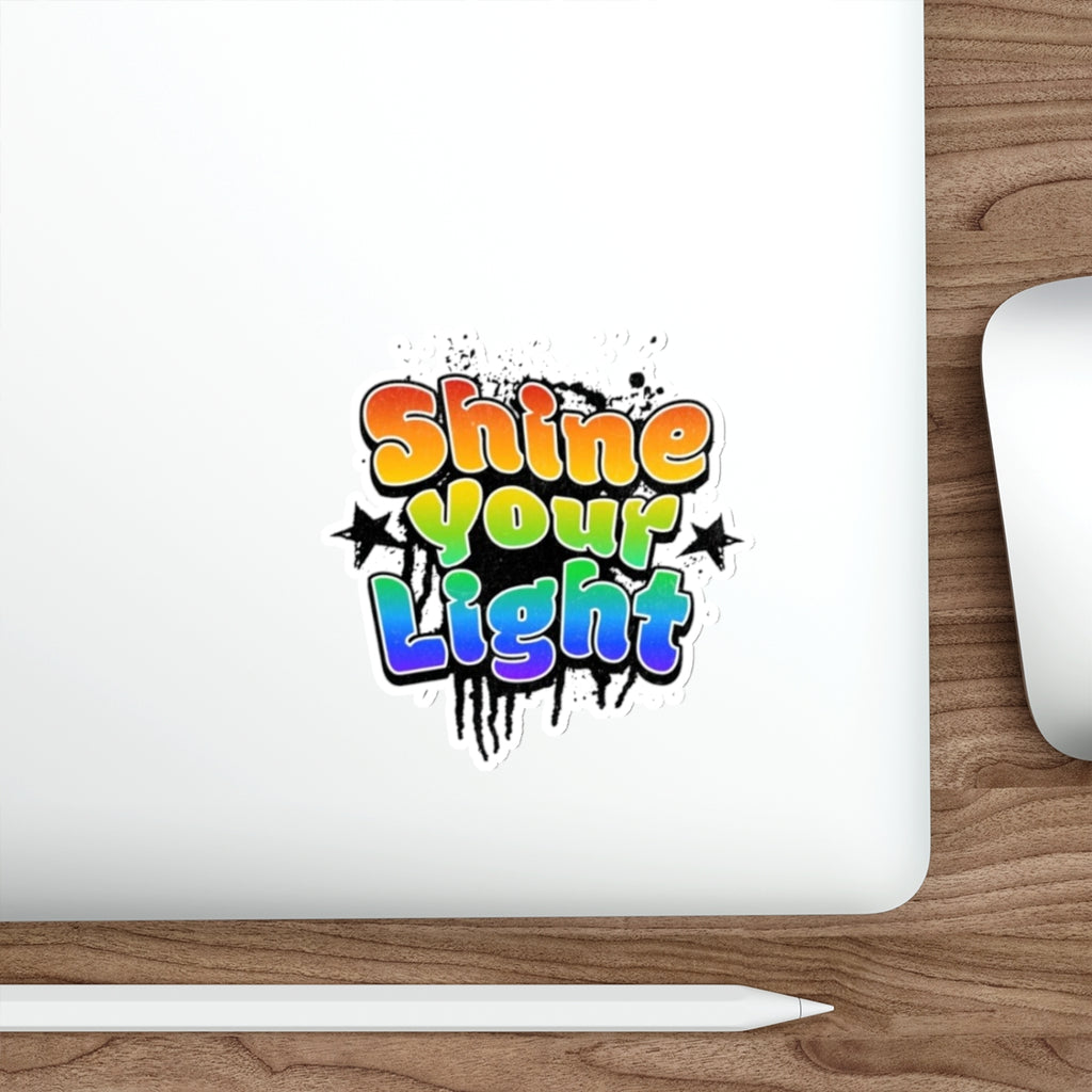 Die-Cut Stickers - Shine Your Light - EqualiTees.Me