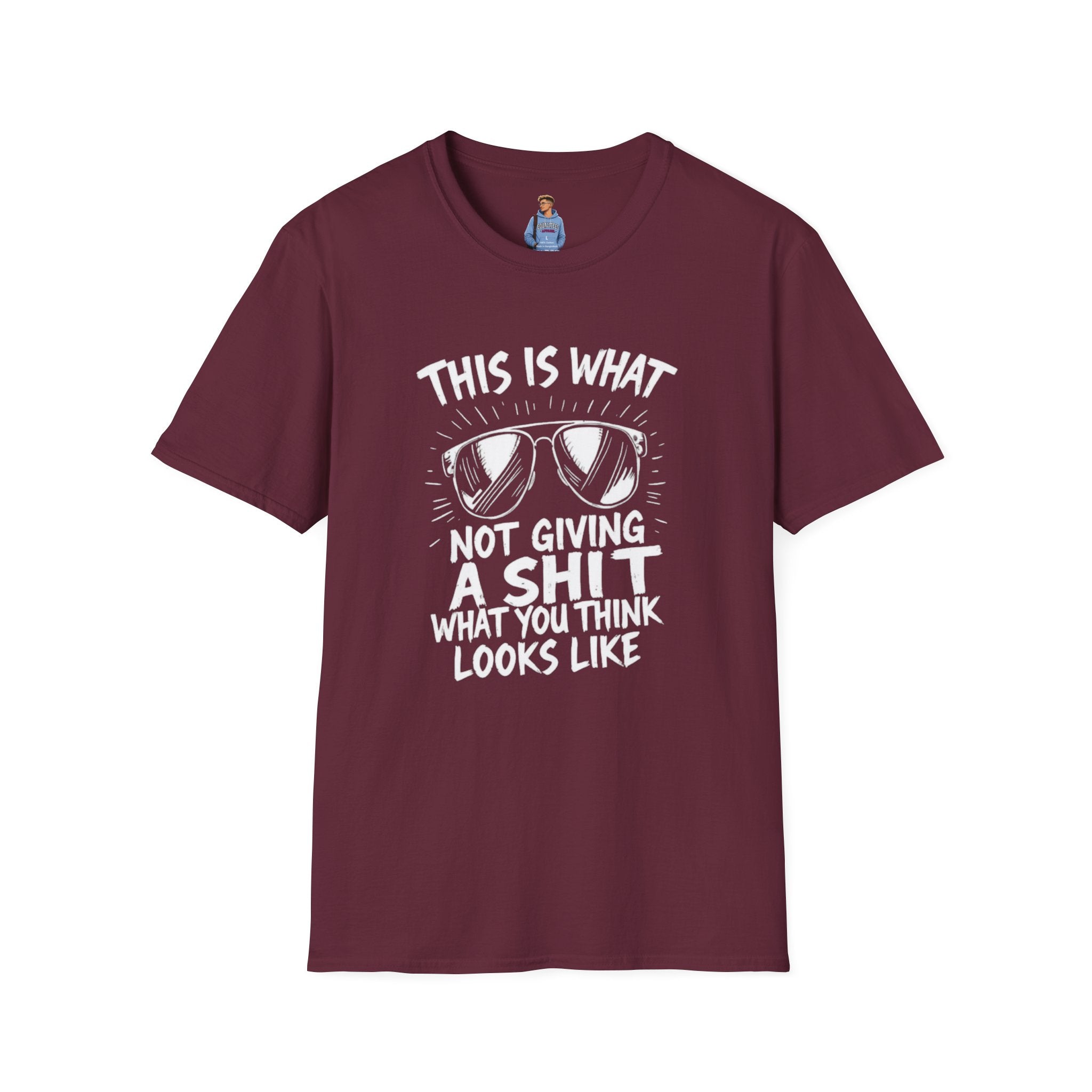 Camiseta unisex Softstyle: "Esto es lo que significa no importarte una mierda por lo que piensas".