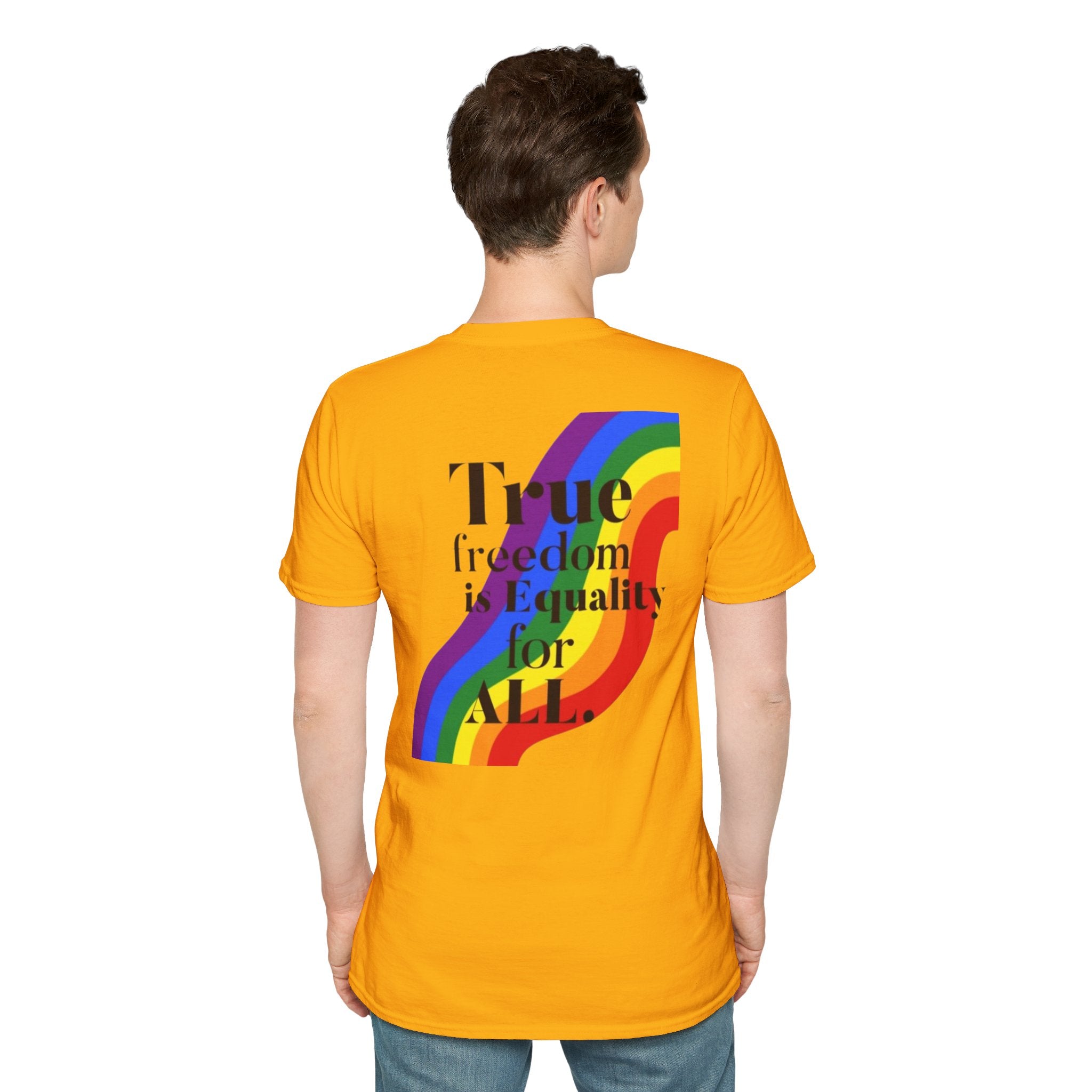 Pride-Theme Unisex Softstyle T-Shirt - "True freedom is Equality for ALL"