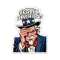 Die-Cut Stickers - Embarrassed Uncle Sam - EqualiTees.Me