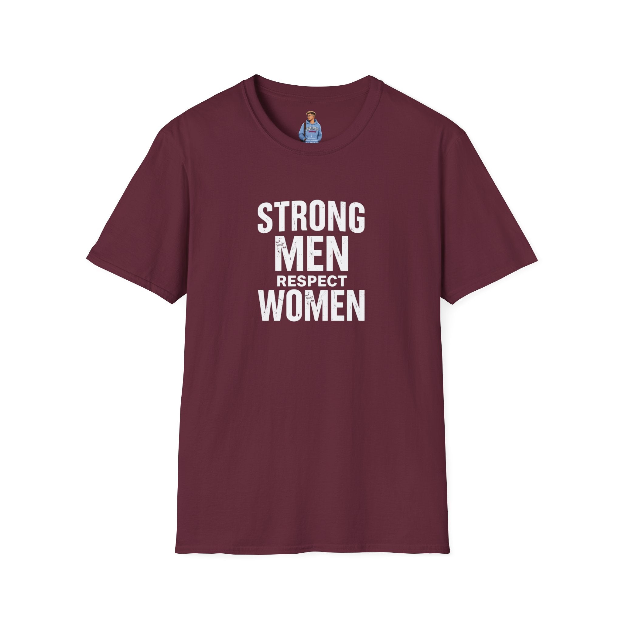 Strong Men Respect Women Statement Tee Unisex Softstyle T-Shirt
