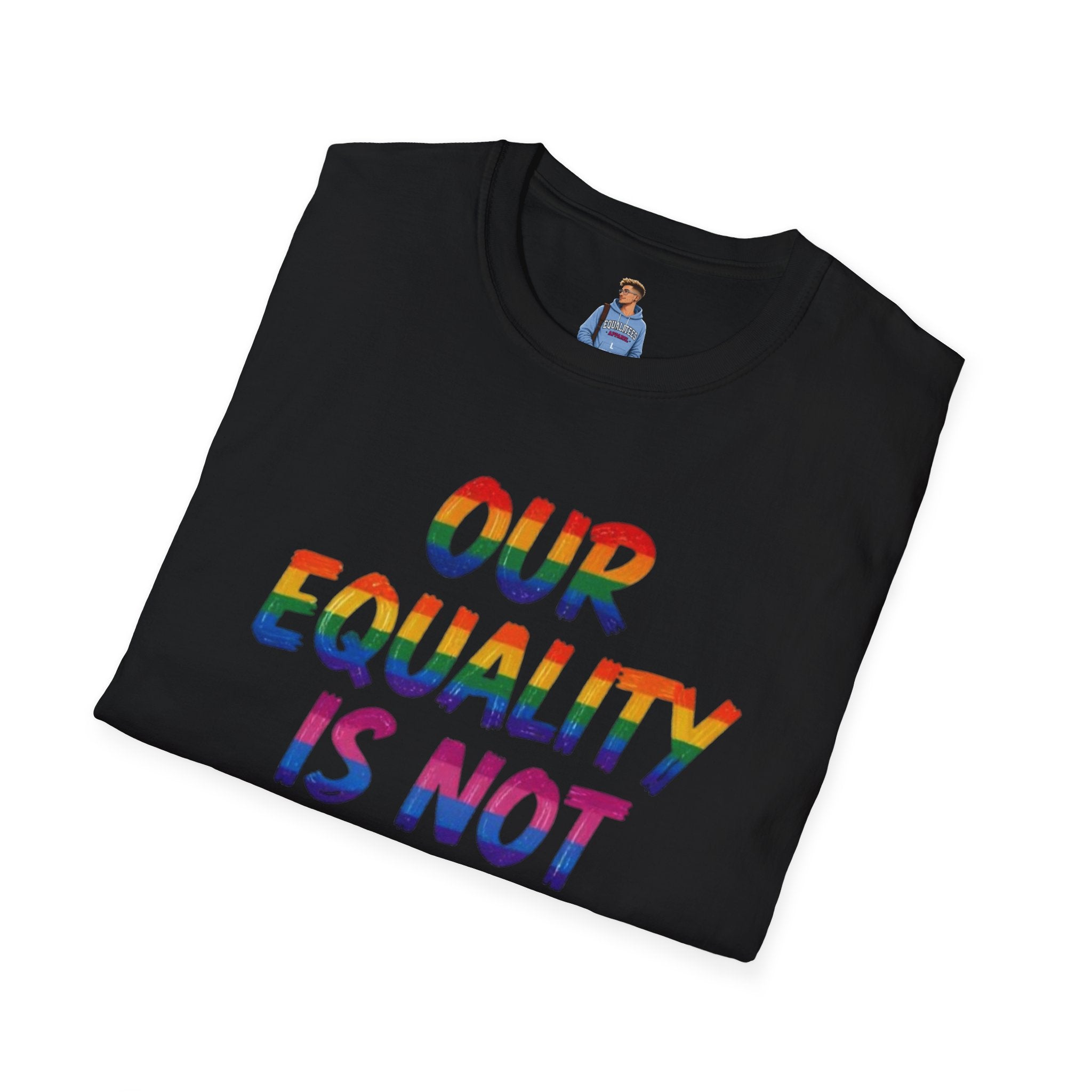 Equality is Not Oppression T-Shirt