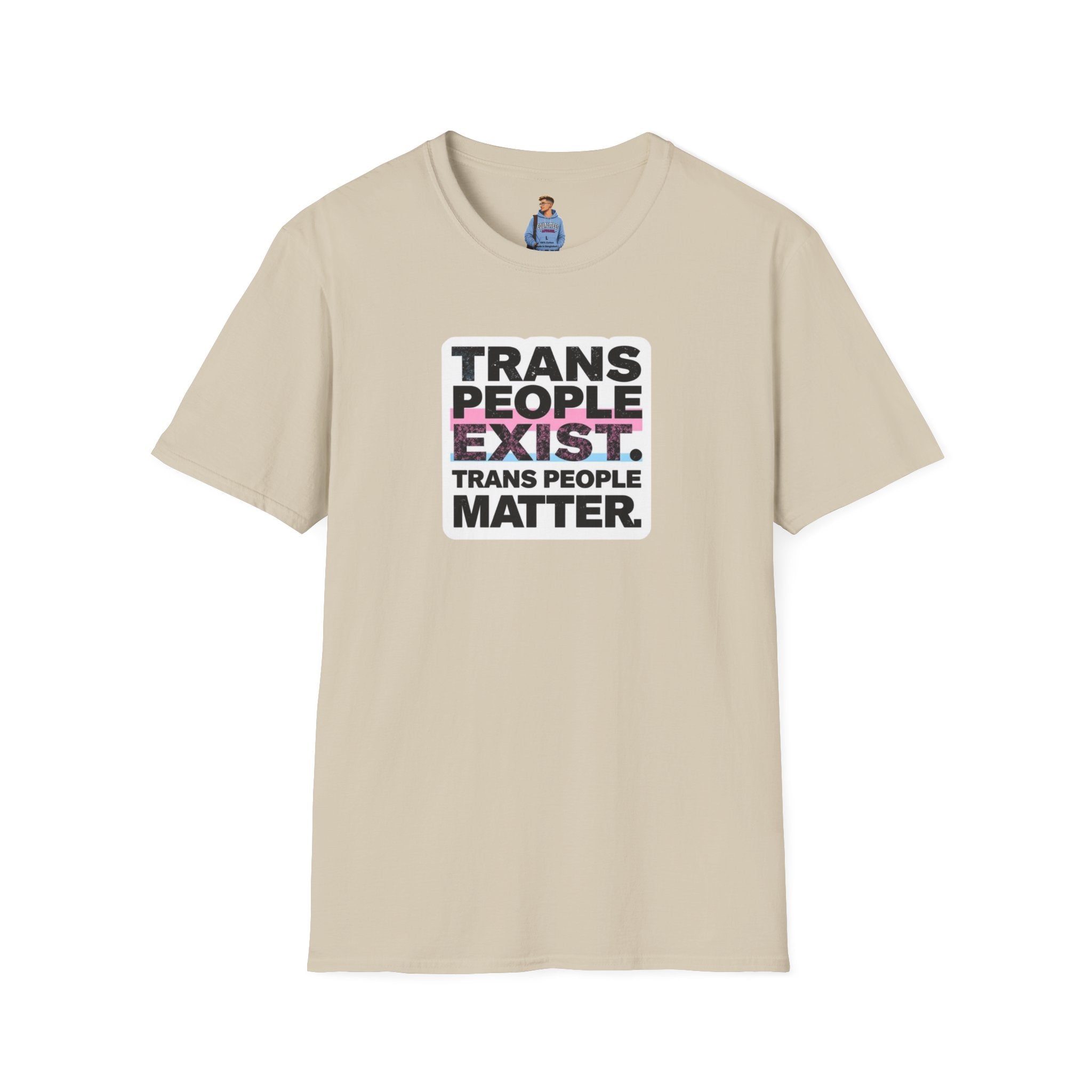 Trans People Exist T-Shirt