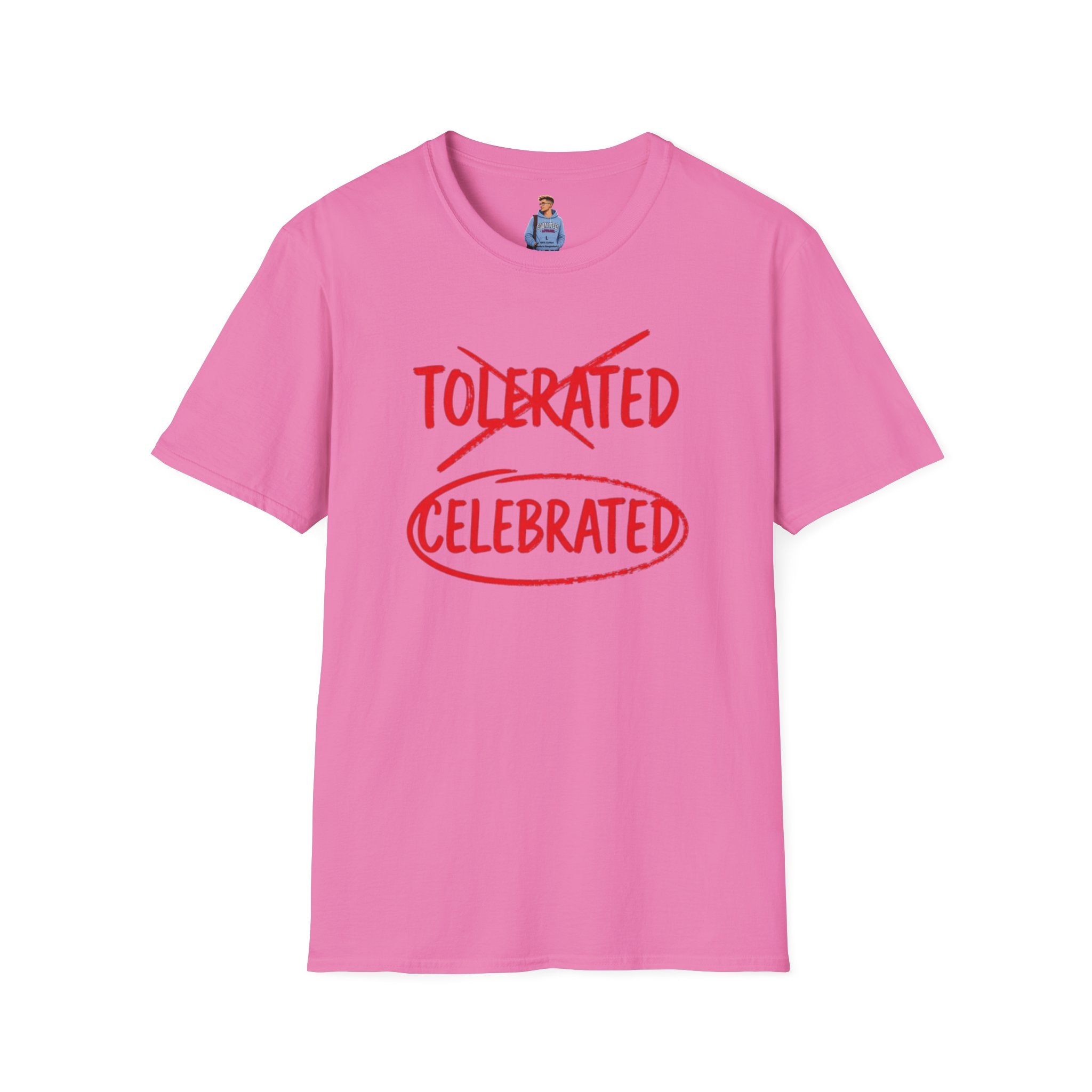 Not Tolerated. Celebrated. T-Shirt