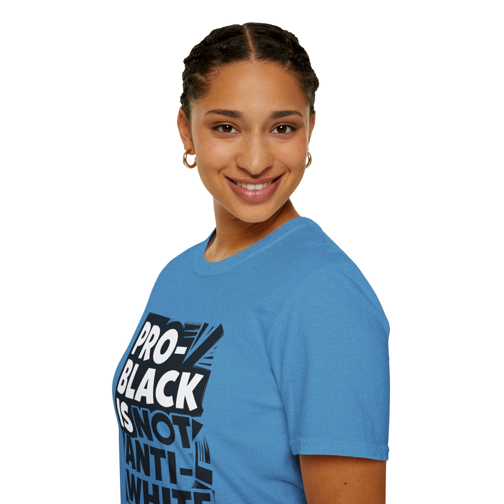 Pro-Black Is Not Anti-White Statement T-Shirt