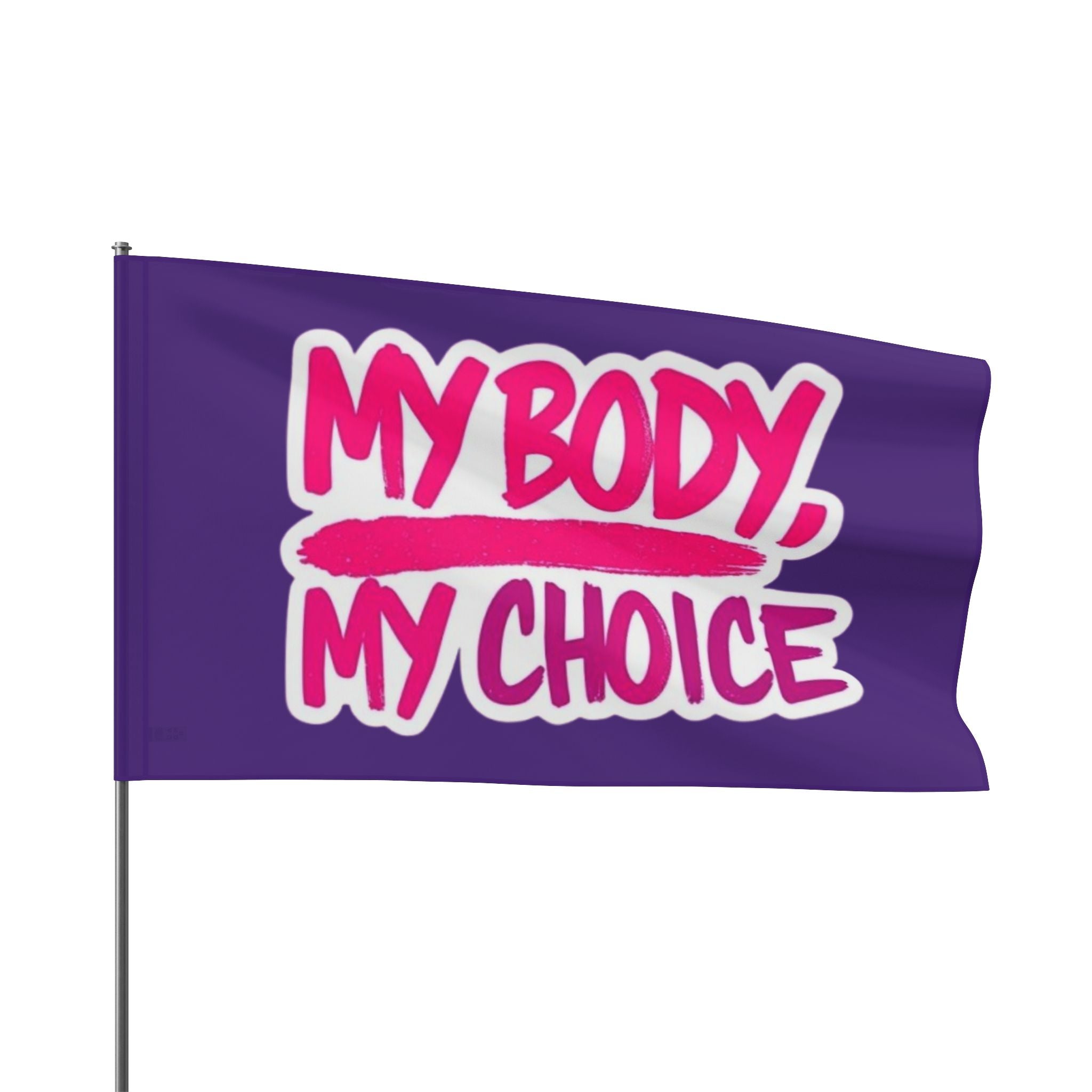 My Body My Choice Flag - EqualiTees.Me