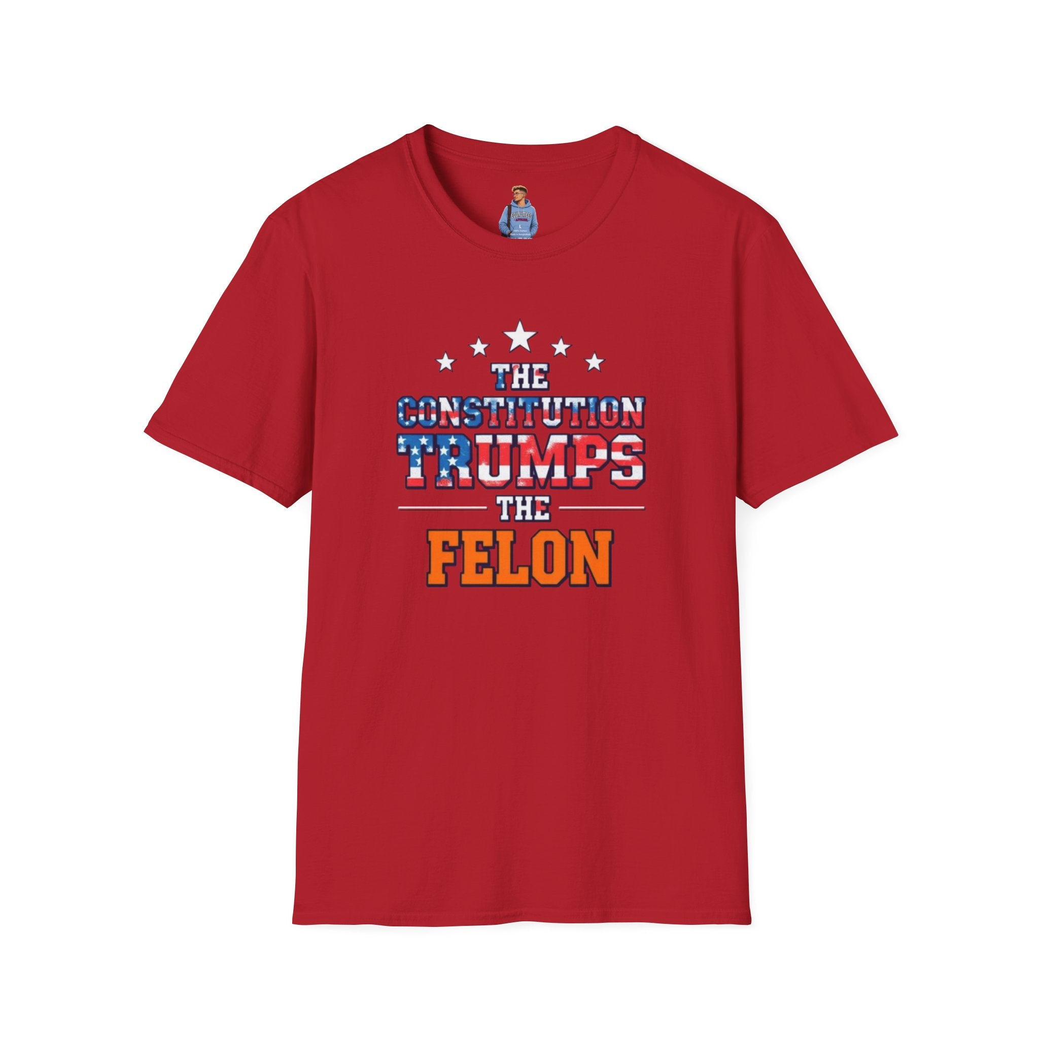 The Constitution Trumps the Felon T-shirt