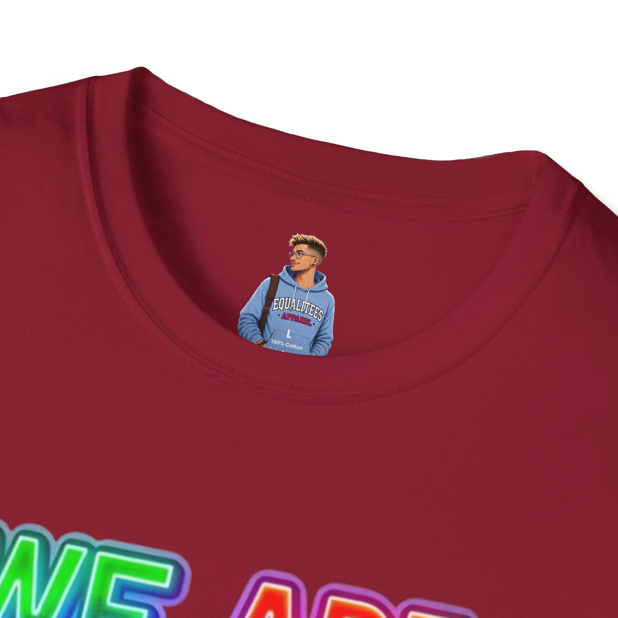 Pride Statement T-Shirt - 'We Are Who We Are' - Unisex Softstyle Tee for Self-Expression
