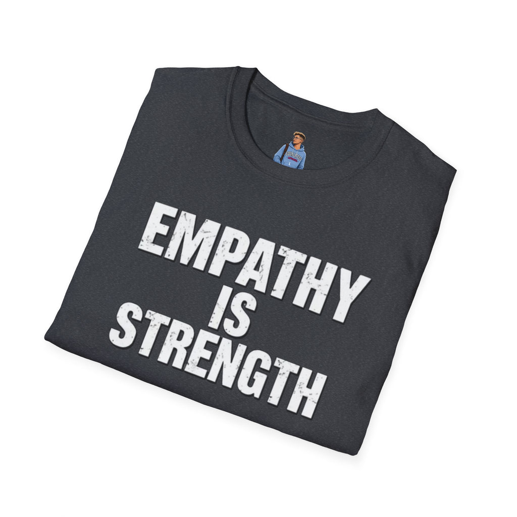 Empathy Is Strength T-Shirt