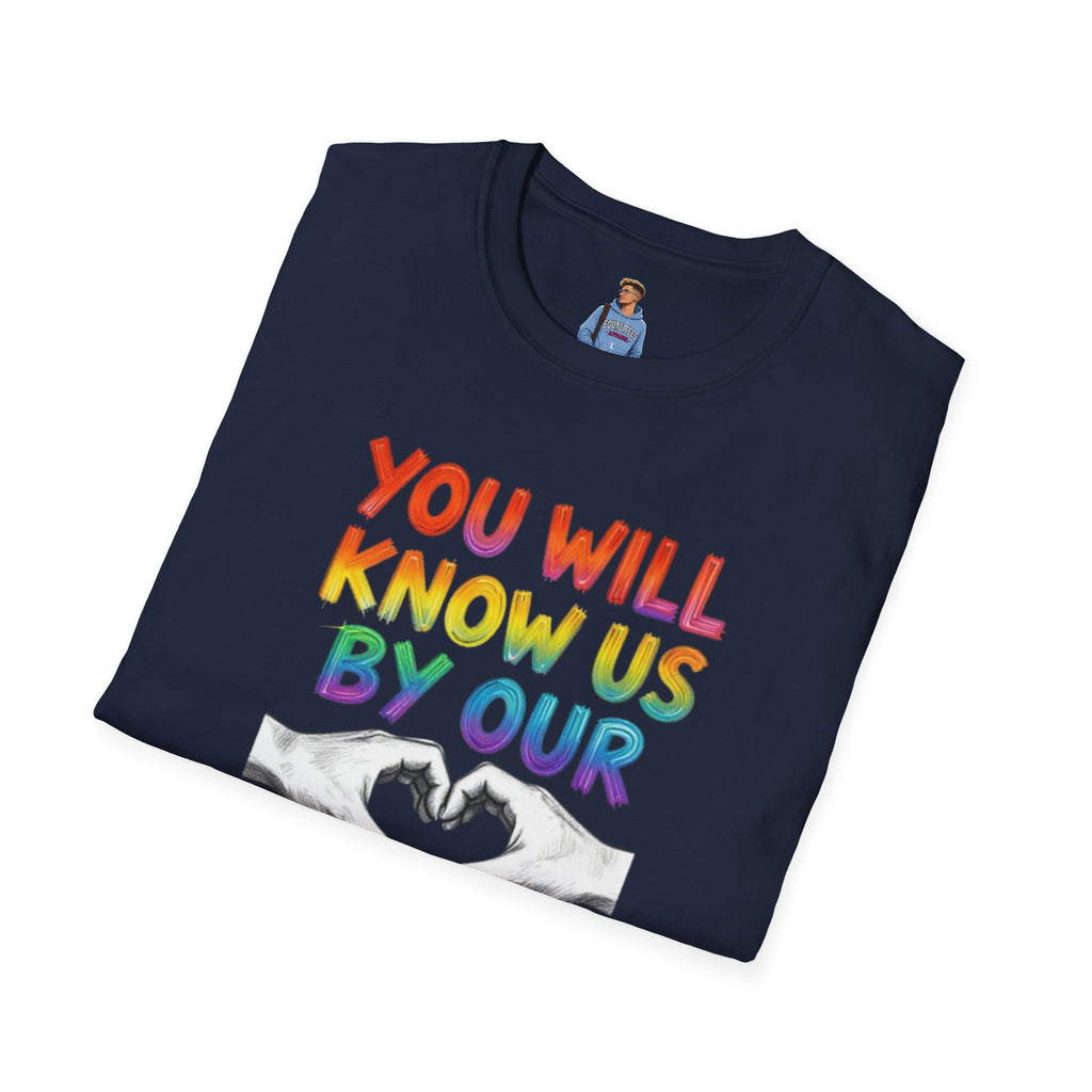 Know Us By Our Love T-Shirt