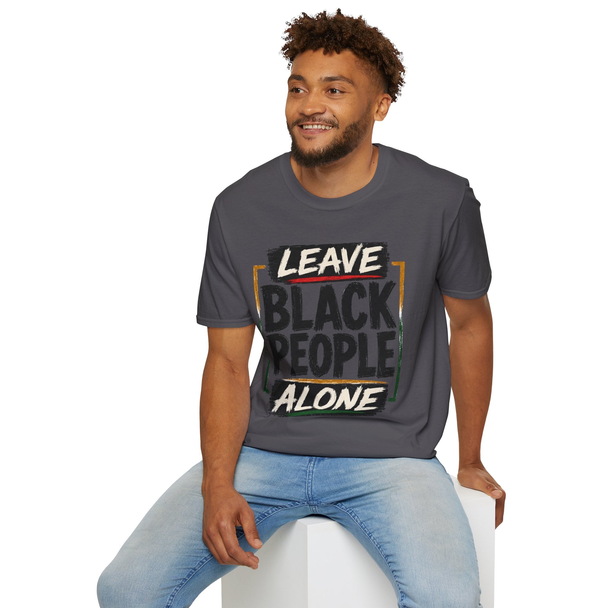 T-Shirt — "Leave Black People Alone" Social Justice Statement Tee