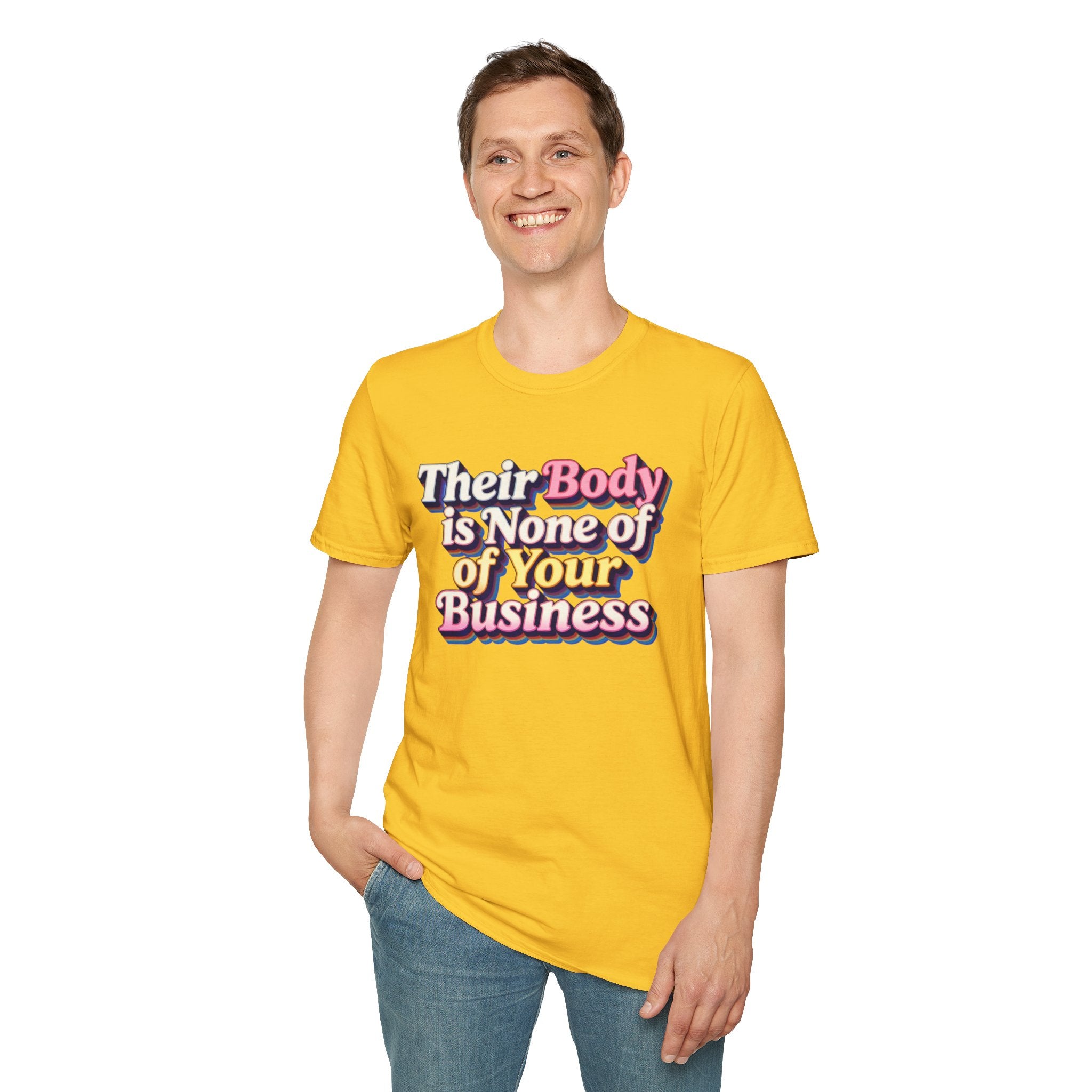Bodily Autonomy T-Shirt - Their Body Is None of Your Business T-Shirt