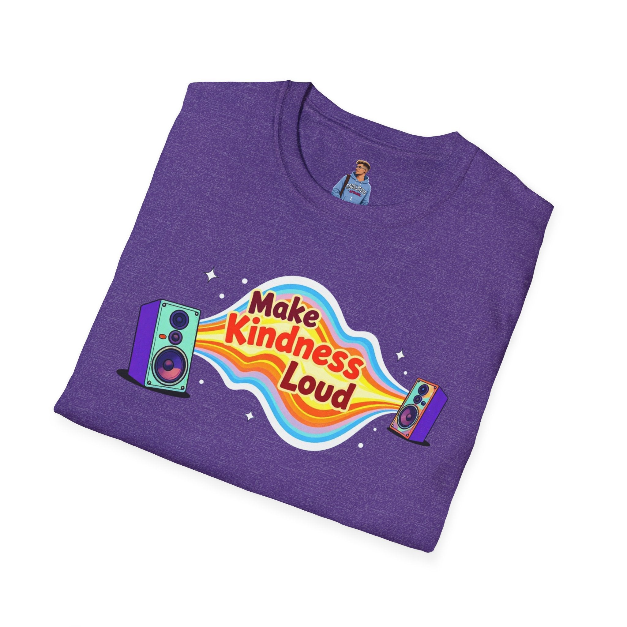 Make Kindness Loud T-Shirt