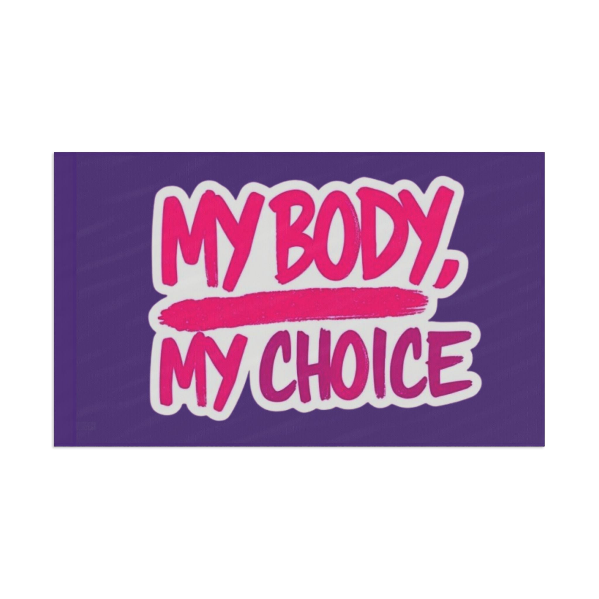 My Body My Choice Flag - EqualiTees.Me