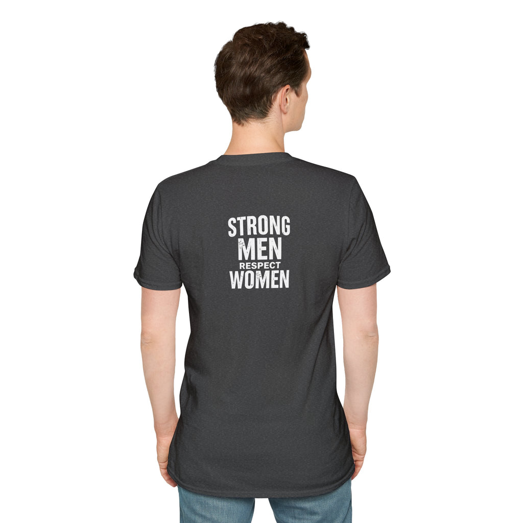 I Am The Bear, Strong Men Respect Women Unisex Softstyle T-Shirt