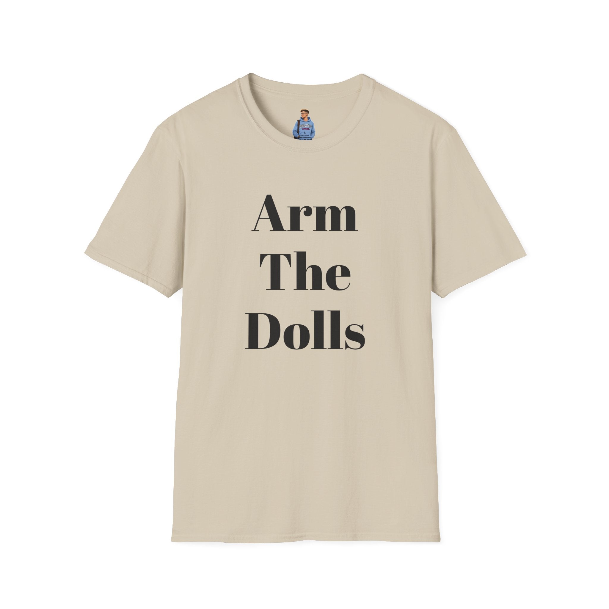 Arm The Dolls — Minimalist Statement T-Shirt