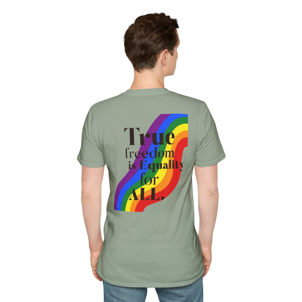 Pride-Theme Unisex Softstyle T-Shirt - "True freedom is Equality for ALL"
