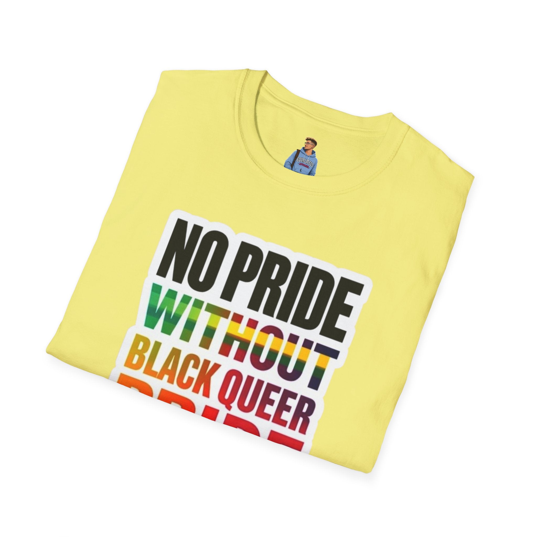 No Pride Without Black Queer Pride T-shirt