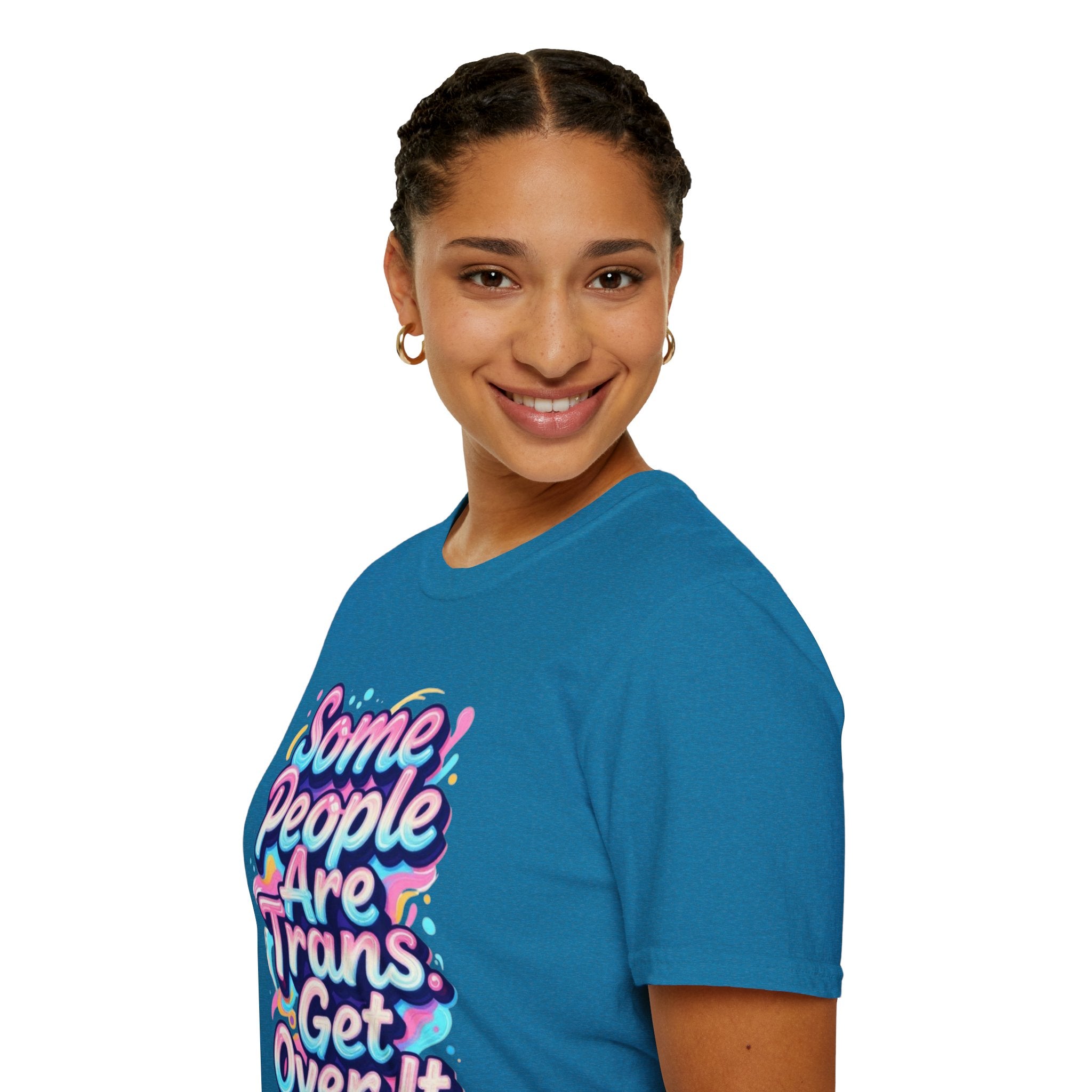 Some People are Trans T-Shirt — "Some People Are Trans. Get Over It." Colorful Pride Tee