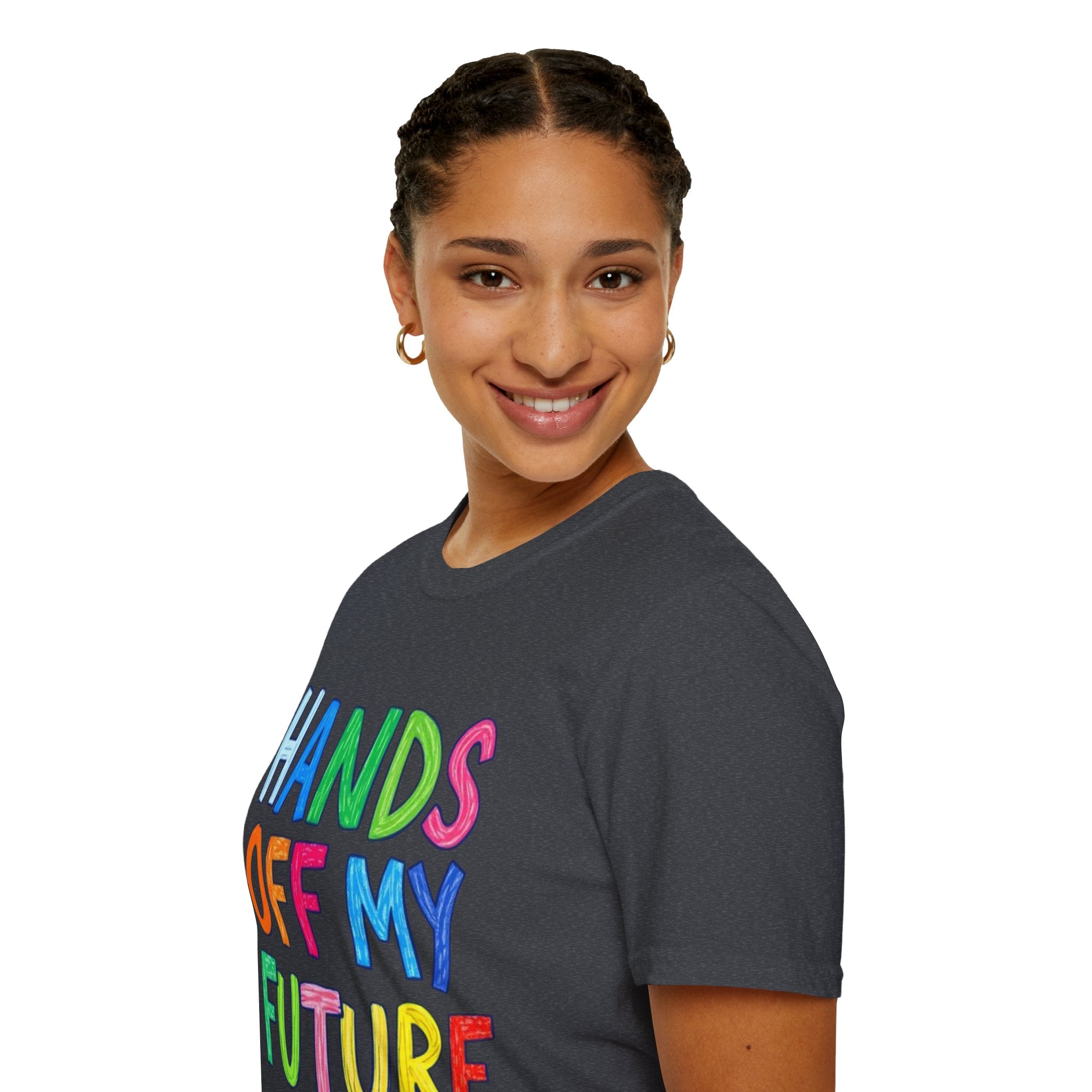 HANDS OFF MY FUTURE Political Statement T-Shirt