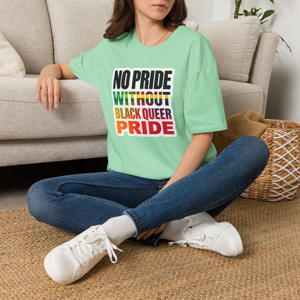 No Pride Without Black Queer Pride T-shirt