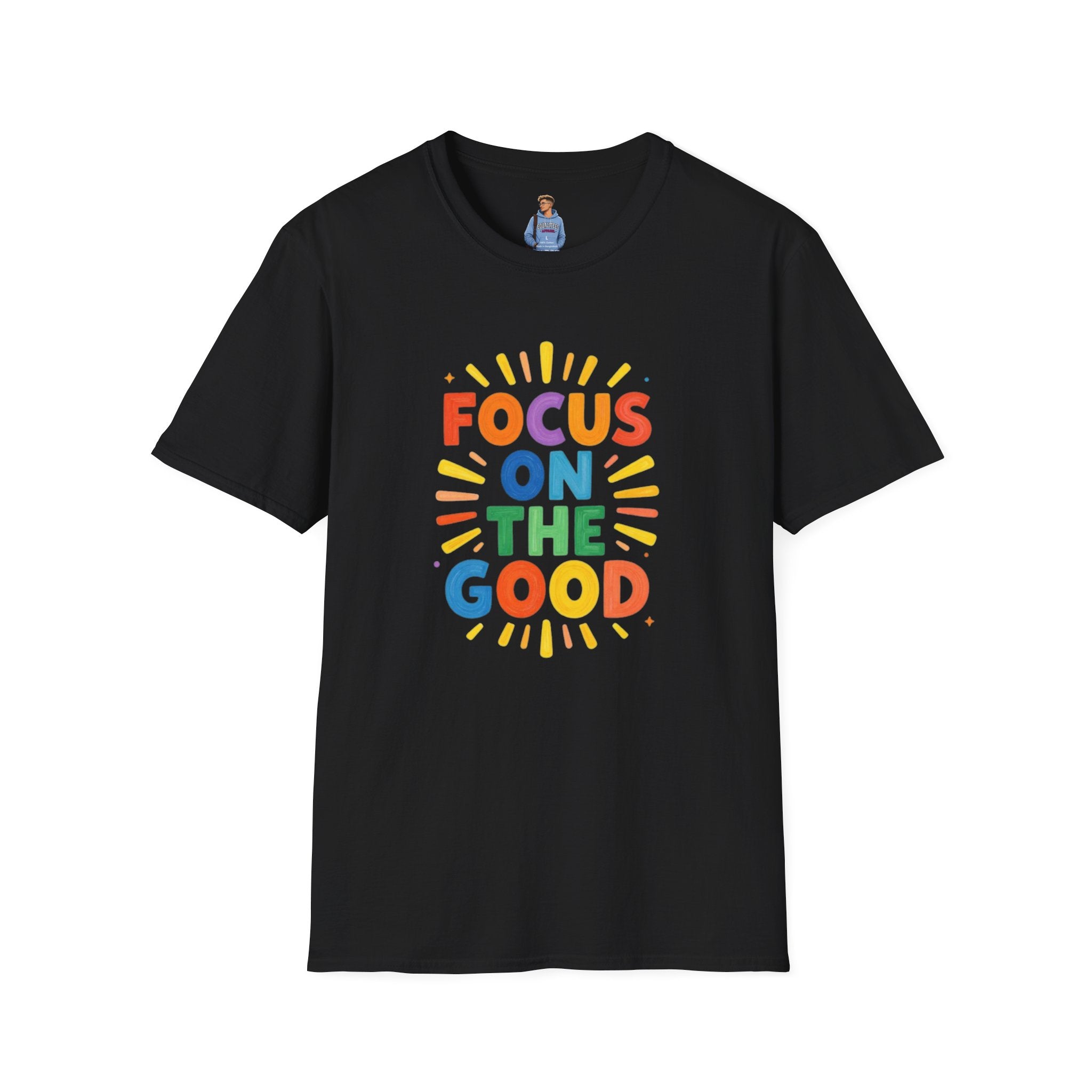 Focus On The Good T-Shirt