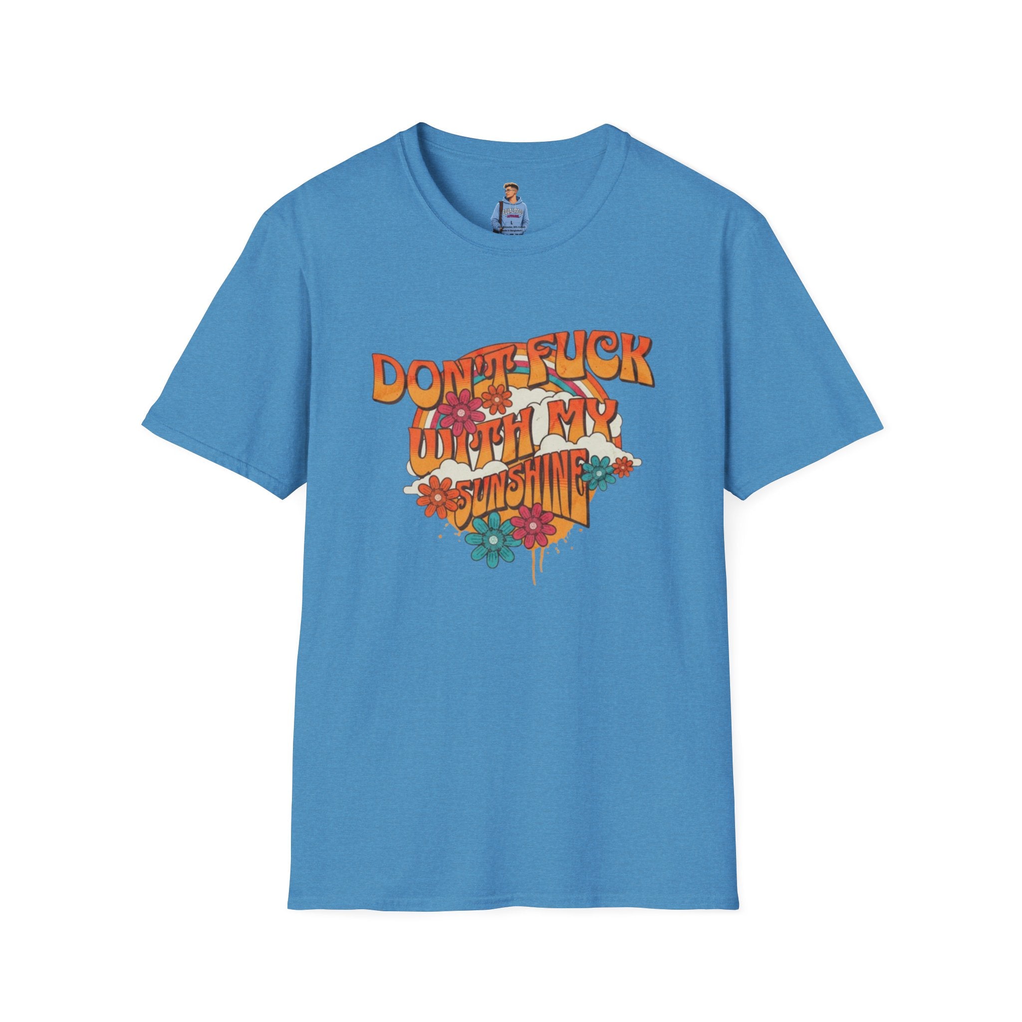 Camiseta unisex de estilo suave "Don't Fuck With My Sunshine"